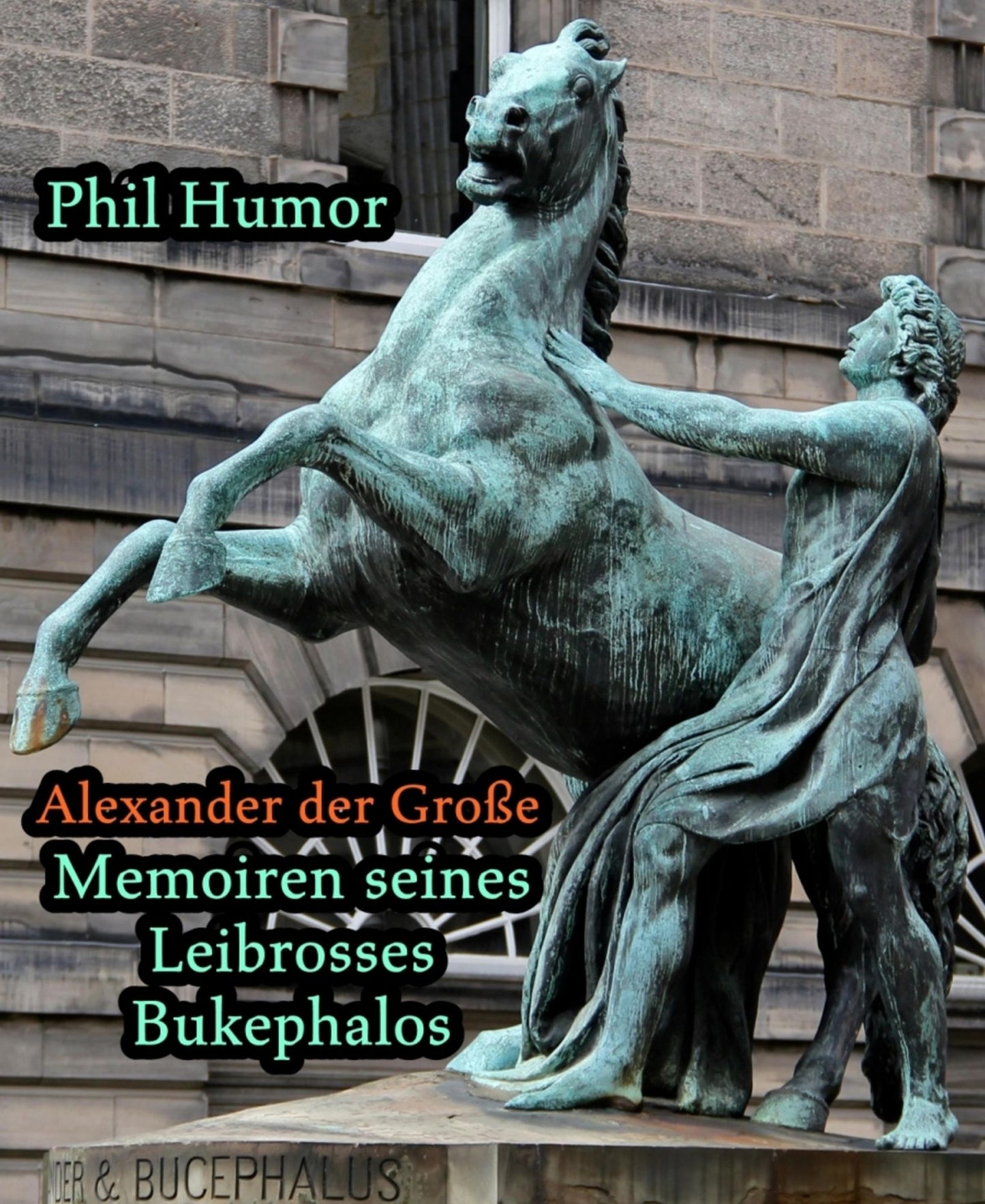 Alexander der Große - Memoiren seines Leibrosses Bukephalos: Hörspiel