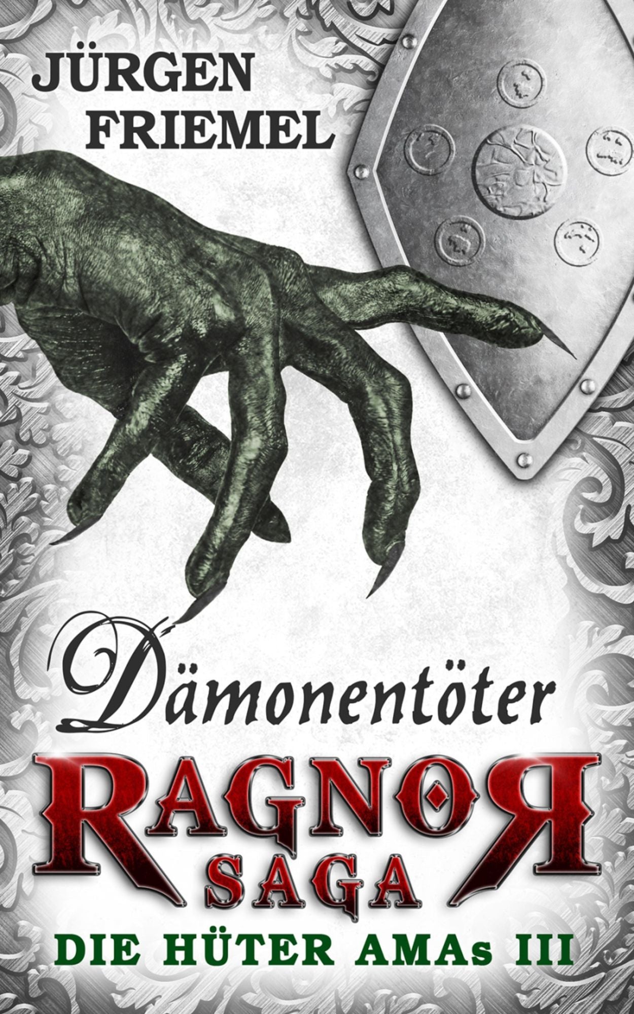 Dämonentöter: Ragnor Saga: Die Hüter AMAs - Band 3