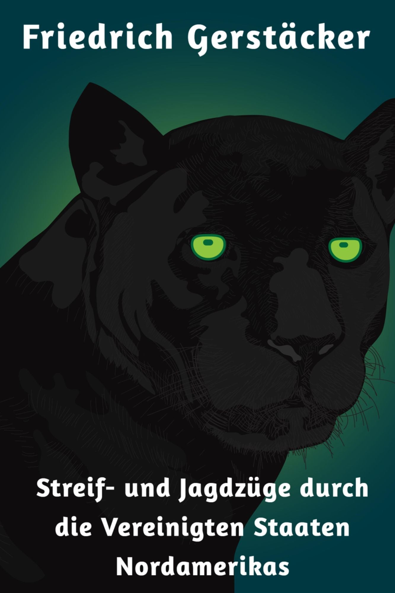 Streif- und Jagdzüge durch die Vereinigten Staaten Nordamerikas