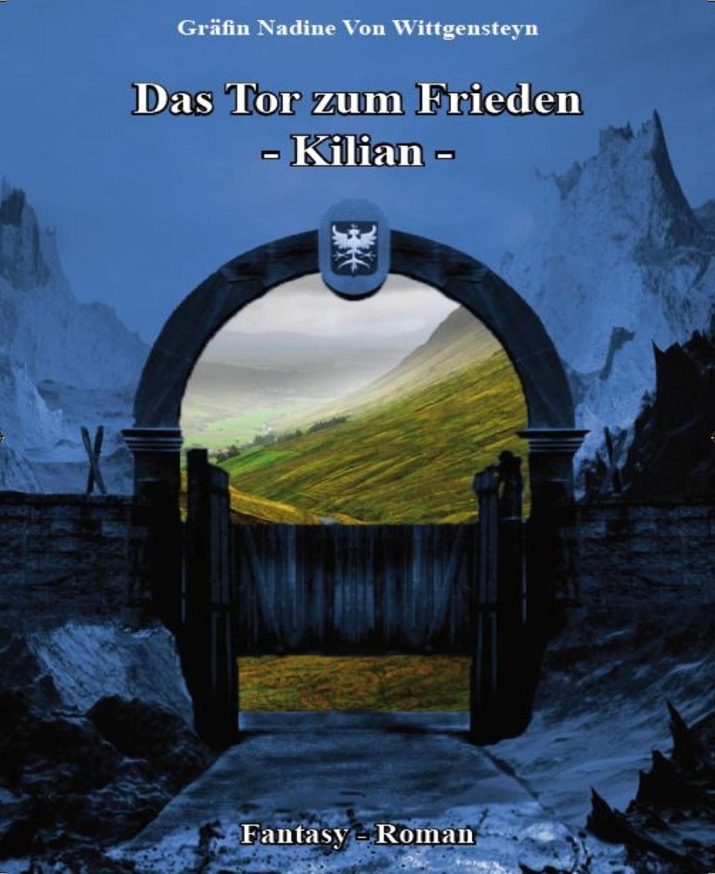 Das Tor zum Frieden: - Kilian -