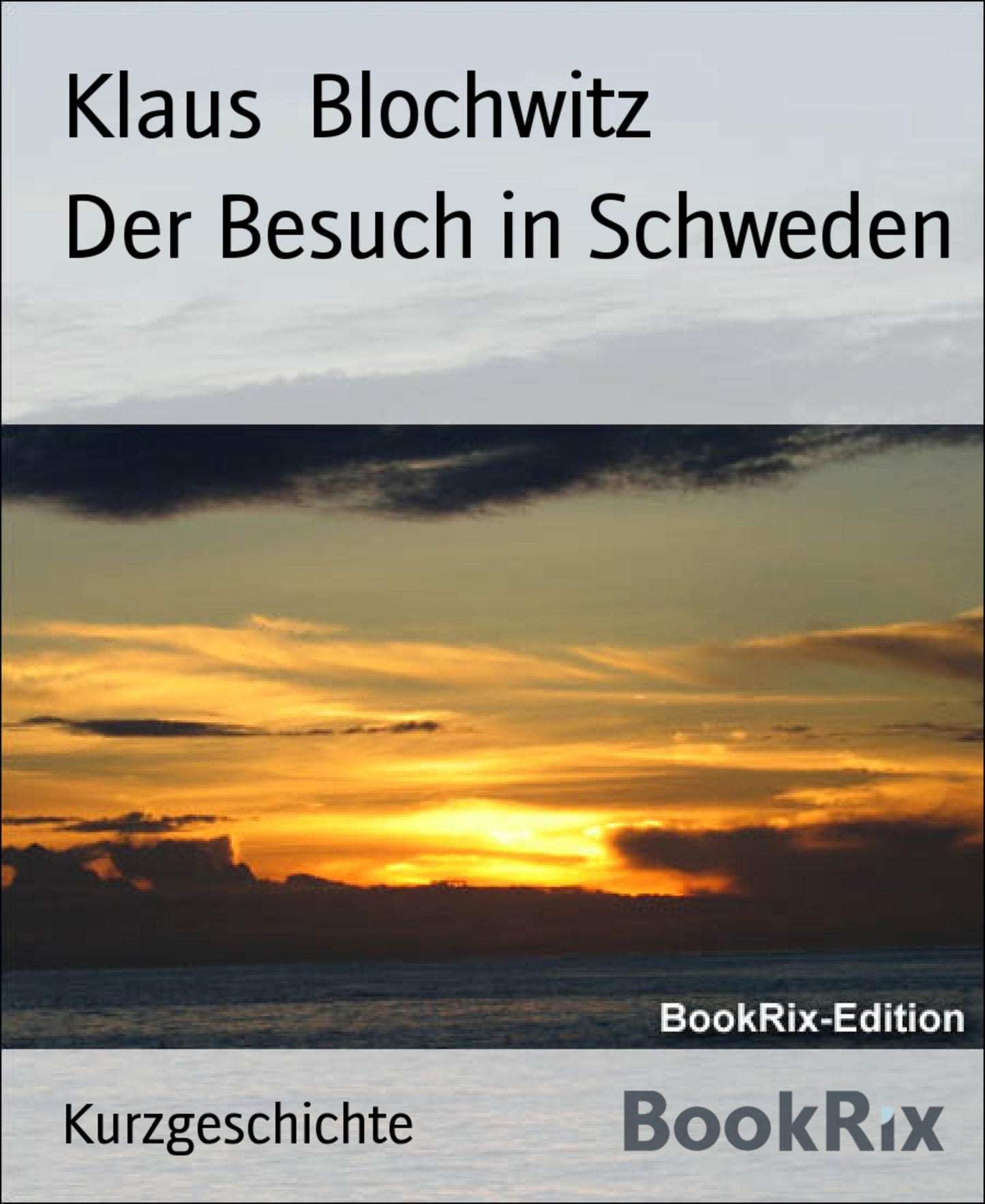 Der Besuch in Schweden