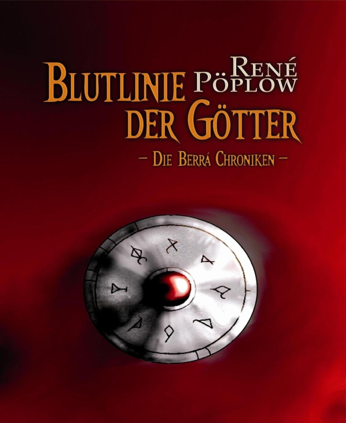 Blutlinie der Götter: Die Berrá Chroniken Band 1