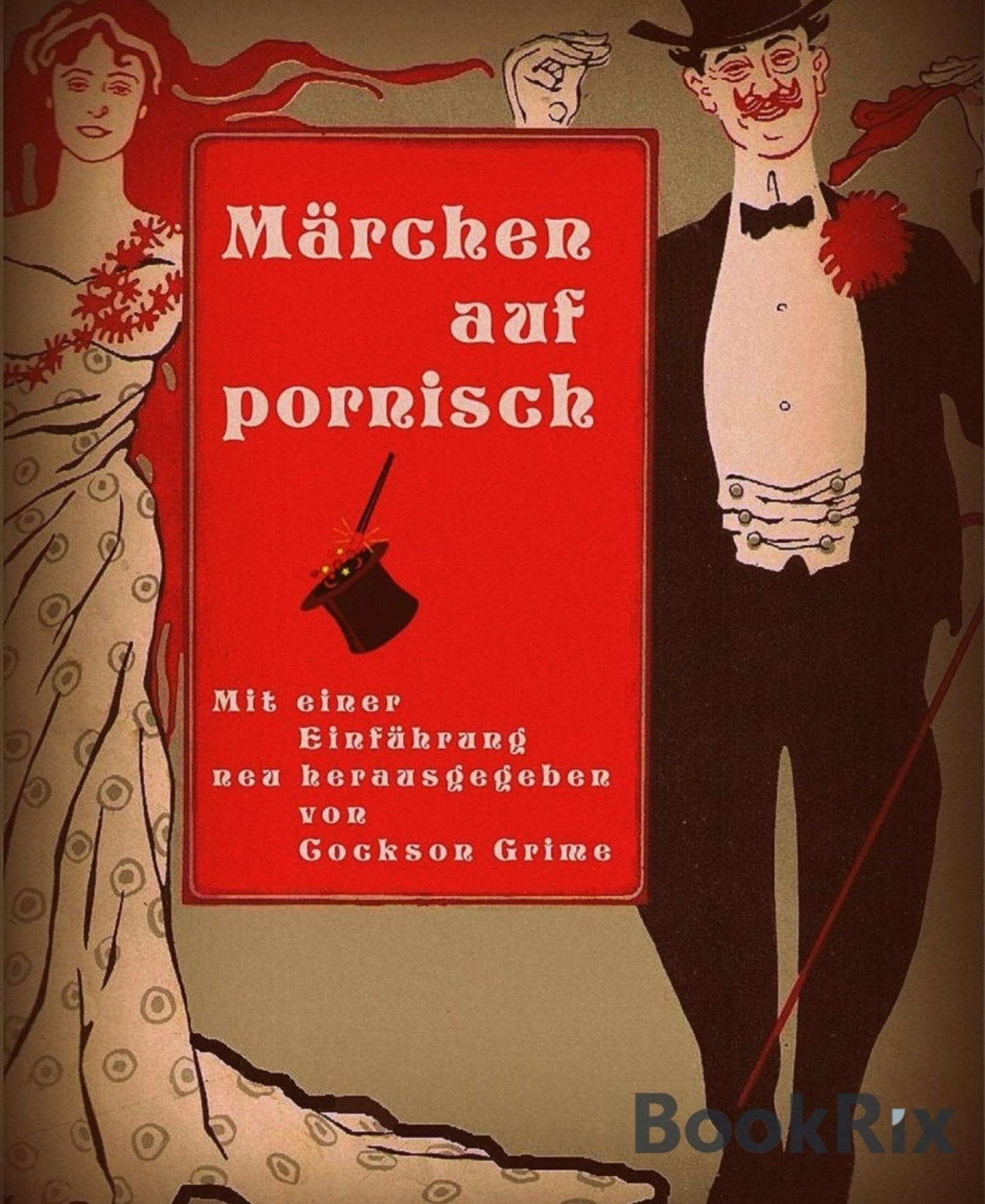 Märchen auf Pornisch: Mit einer Einführung neu herausgegeben von Cockson Grime