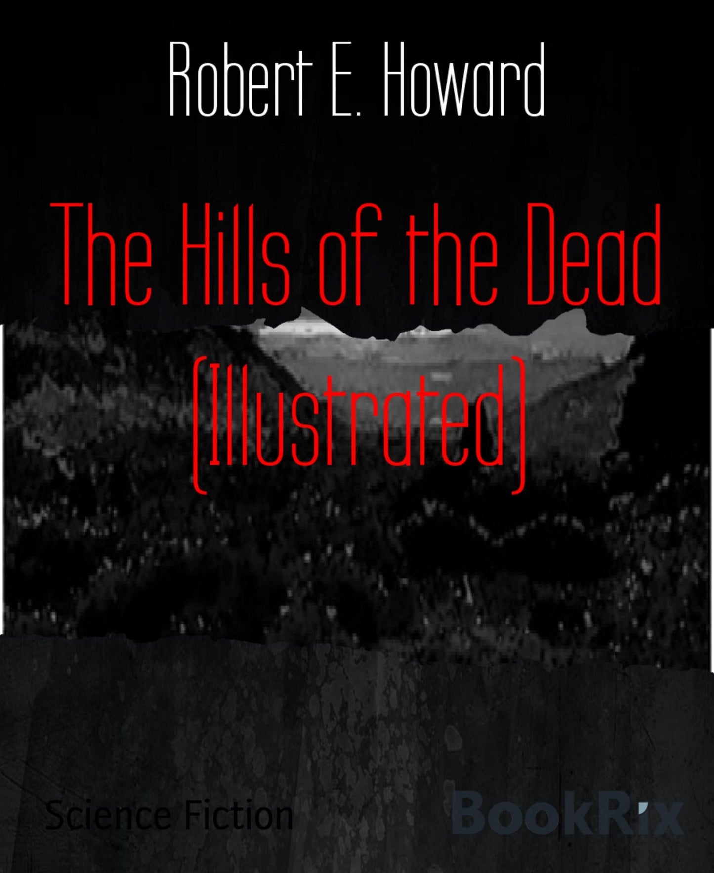 The Hills of the Dead (Illustrated)