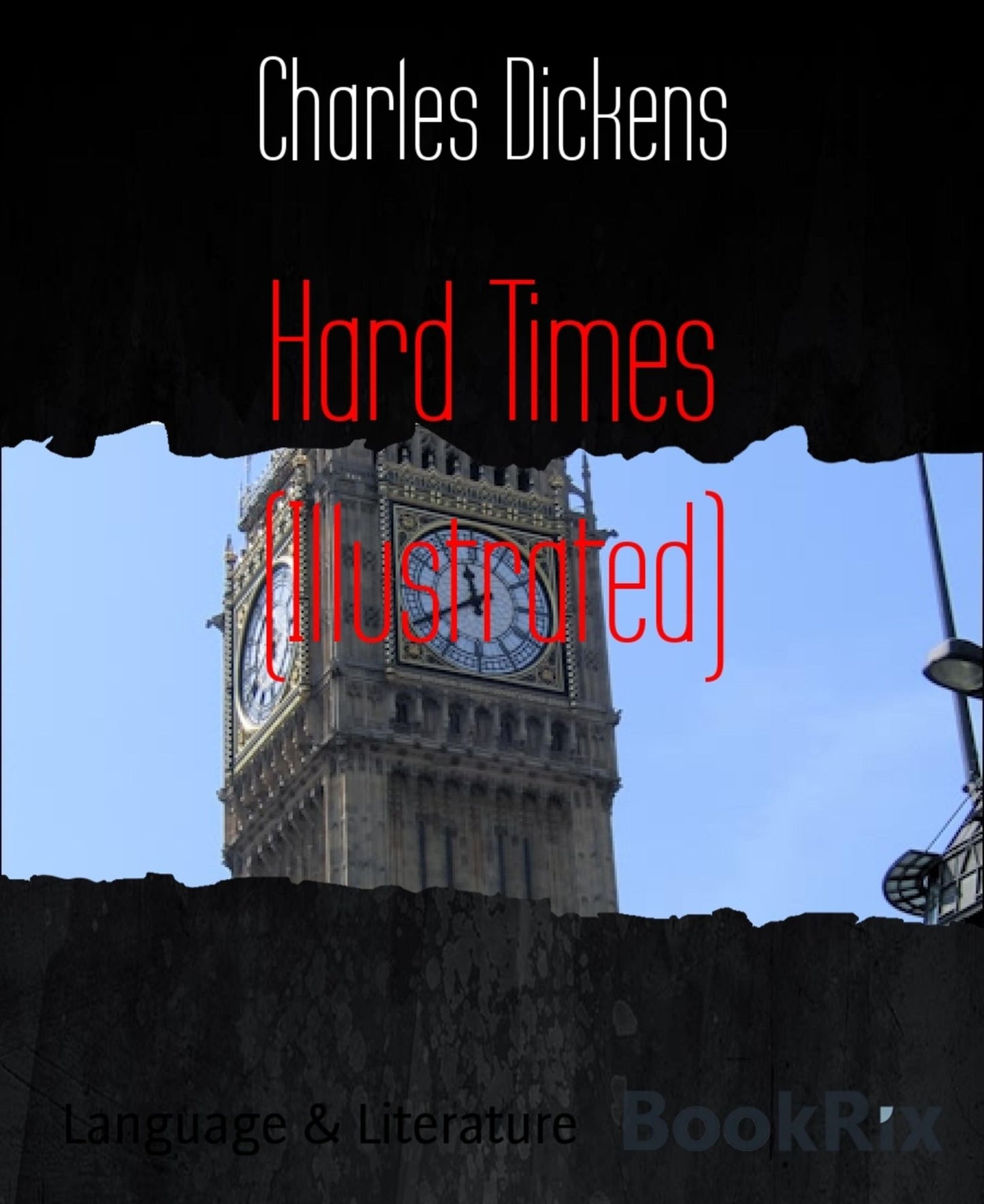 Hard Times (Illustrated)