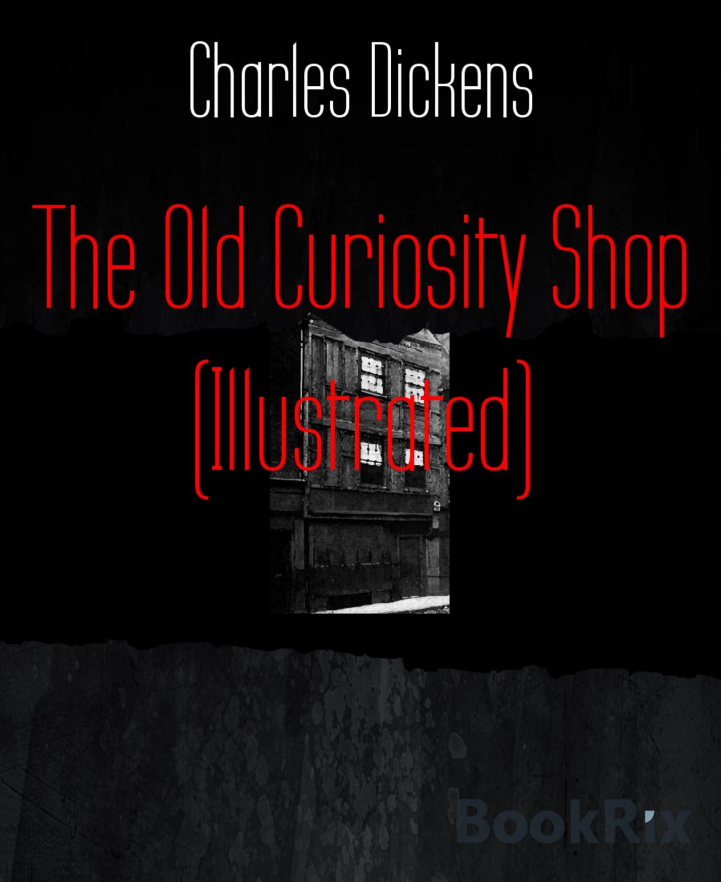 The Old Curiosity Shop (Illustrated)