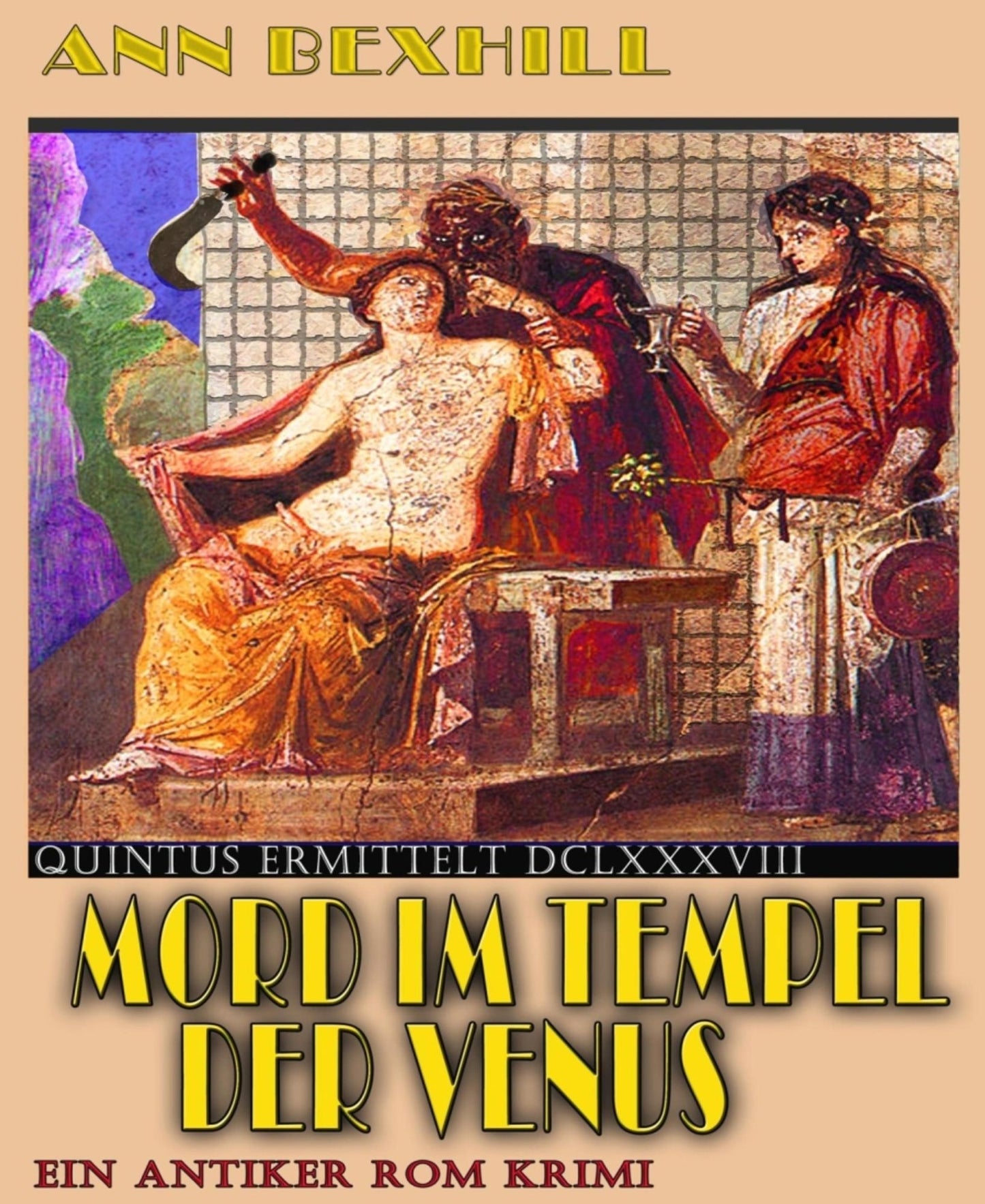 Mord im Tempel der Venus: Quintus ermittelt DCLXXXVIII
