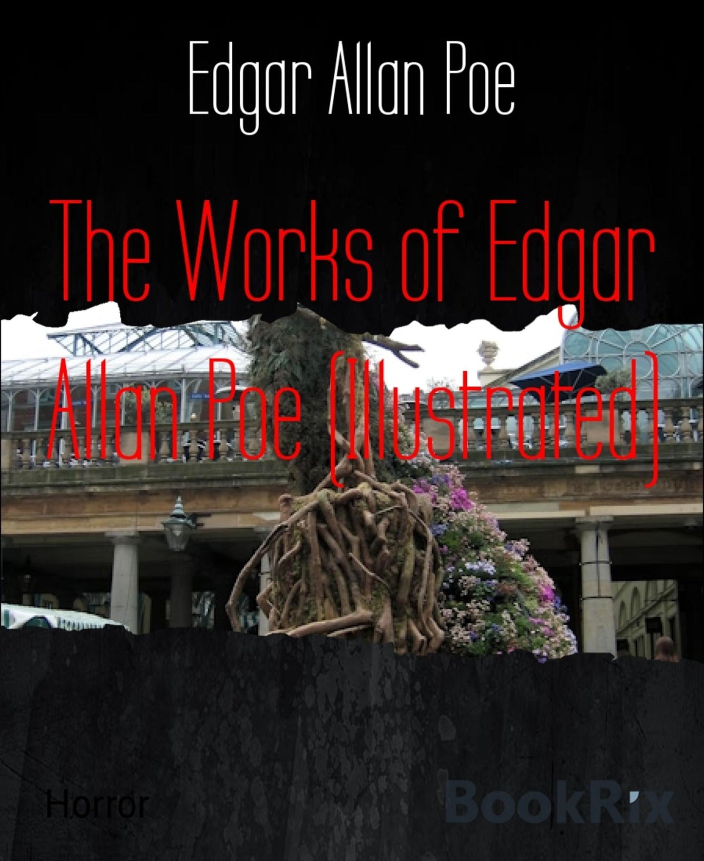 The Works of Edgar Allan Poe (Illustrated)