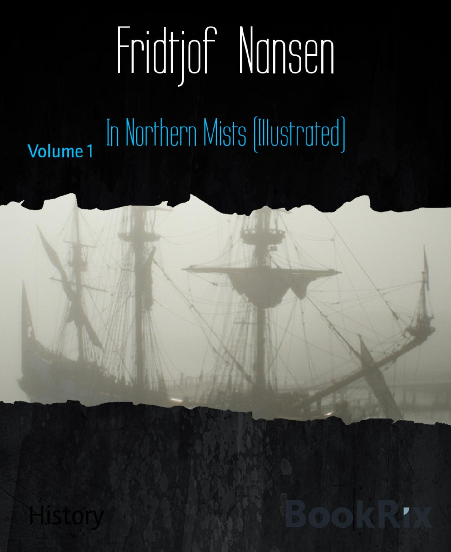 In Northern Mists (Illustrated): Volume 1