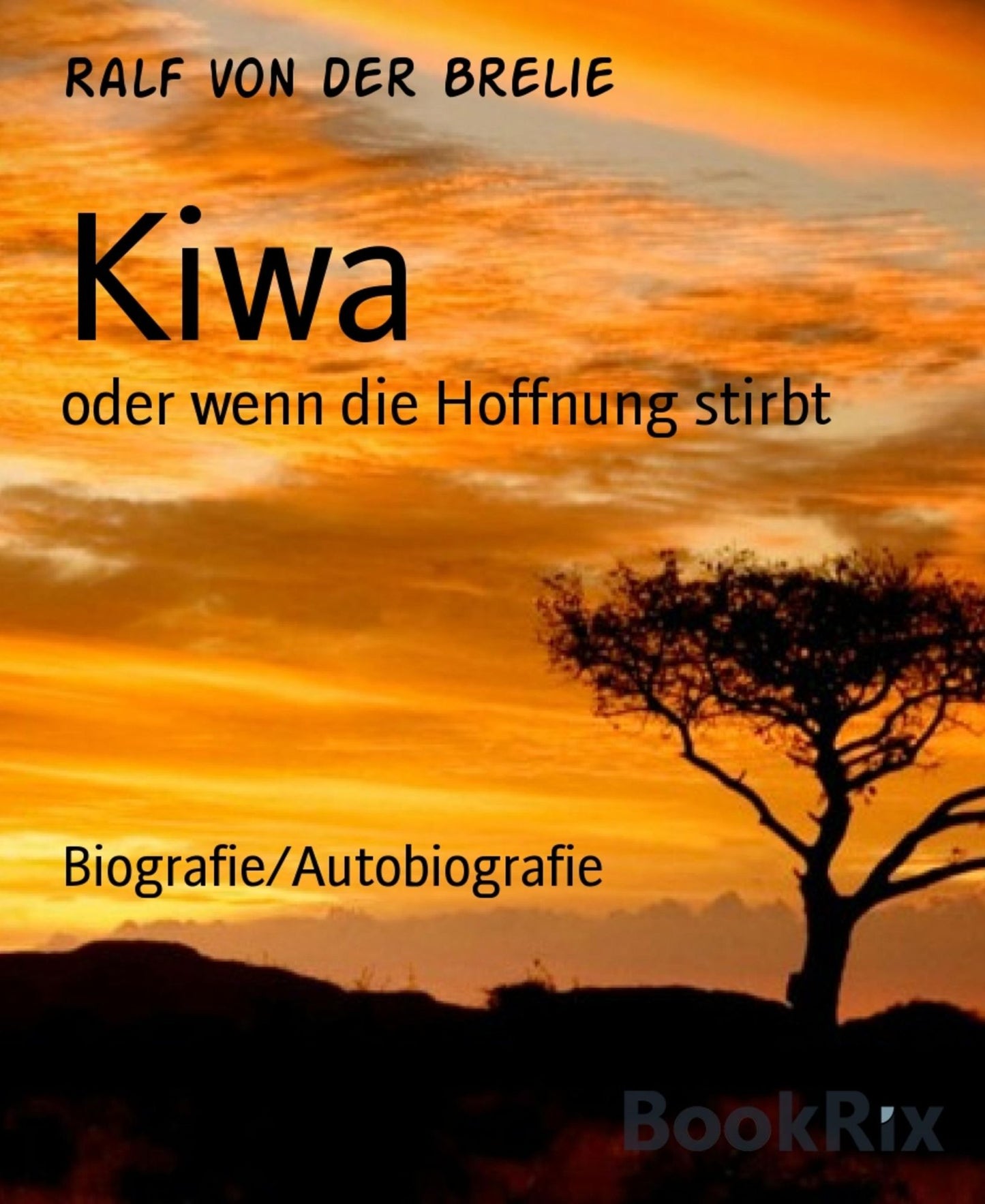 Kiwa: oder wenn die Hoffnung stirbt