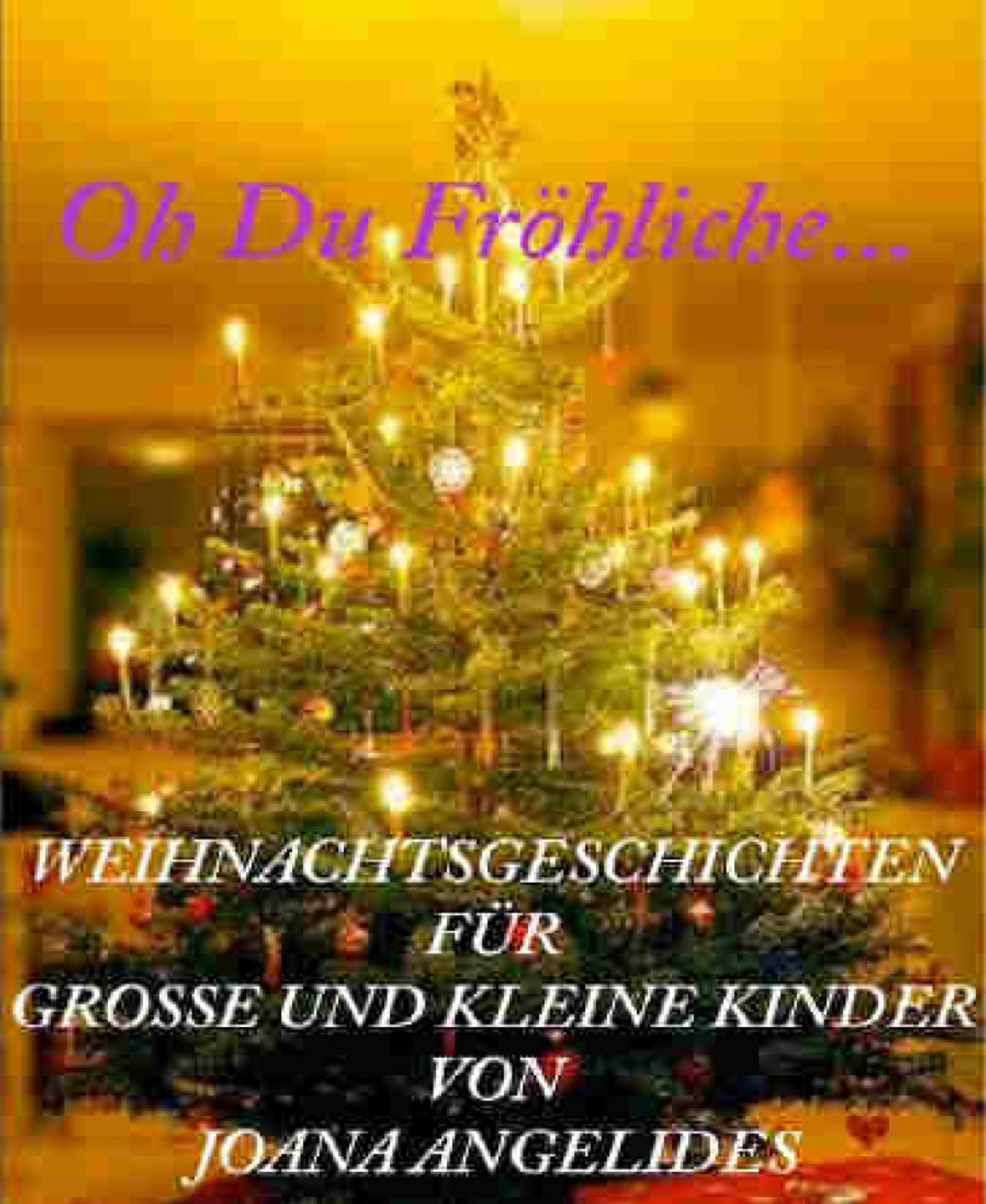 Oh Du Fröhliche
