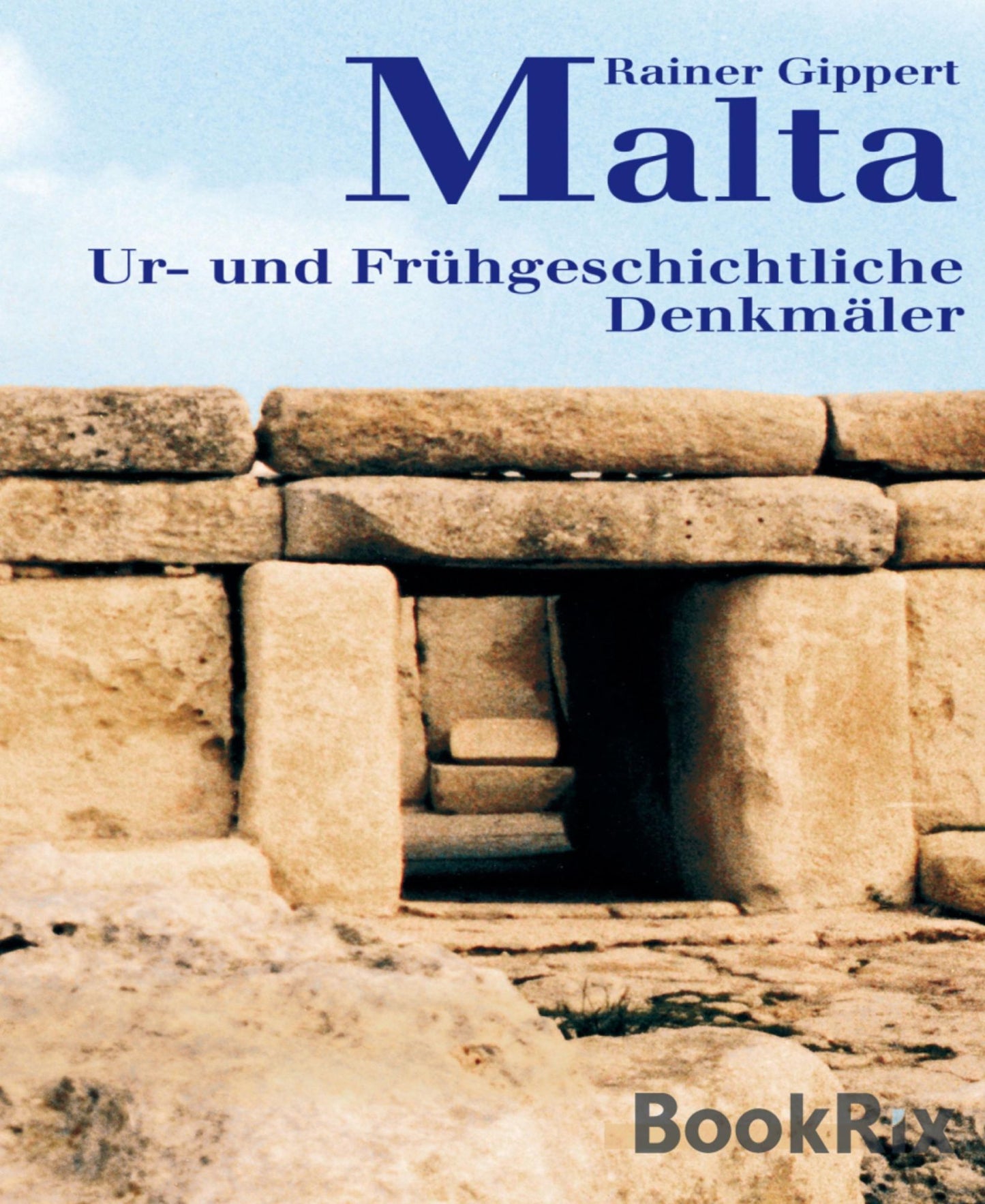 Malta: Ur- und frühgeschichtliche Denkmäler