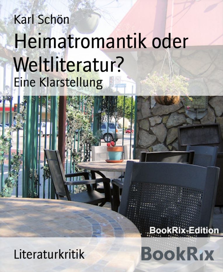Heimatromantik oder Weltliteratur?: Eine Klarstellung