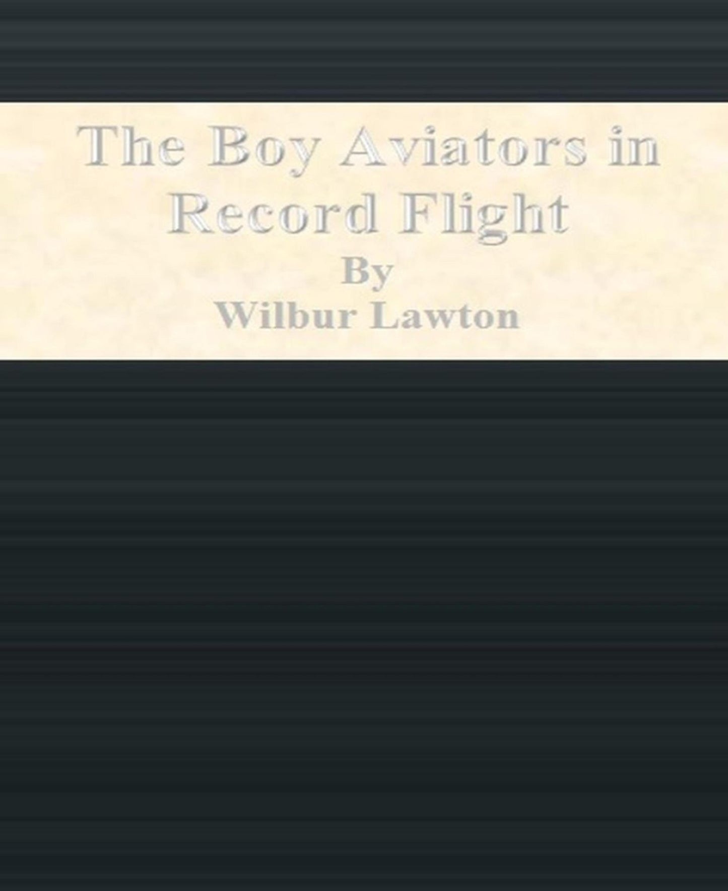 The Boy Aviators in Record Flight
