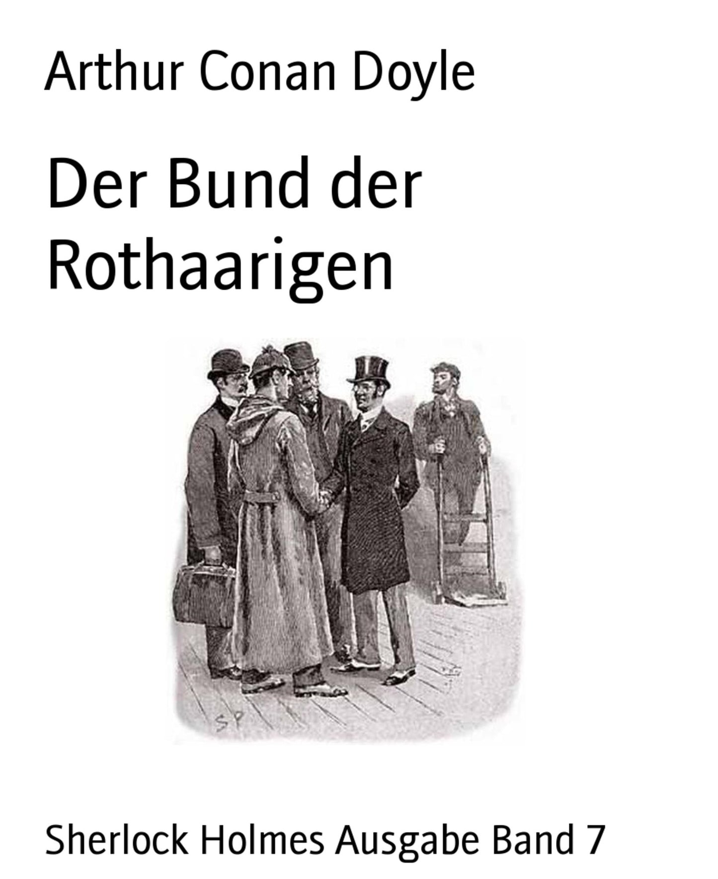 Der Bund der Rothaarigen: Sherlock Holmes Ausgabe Band 7