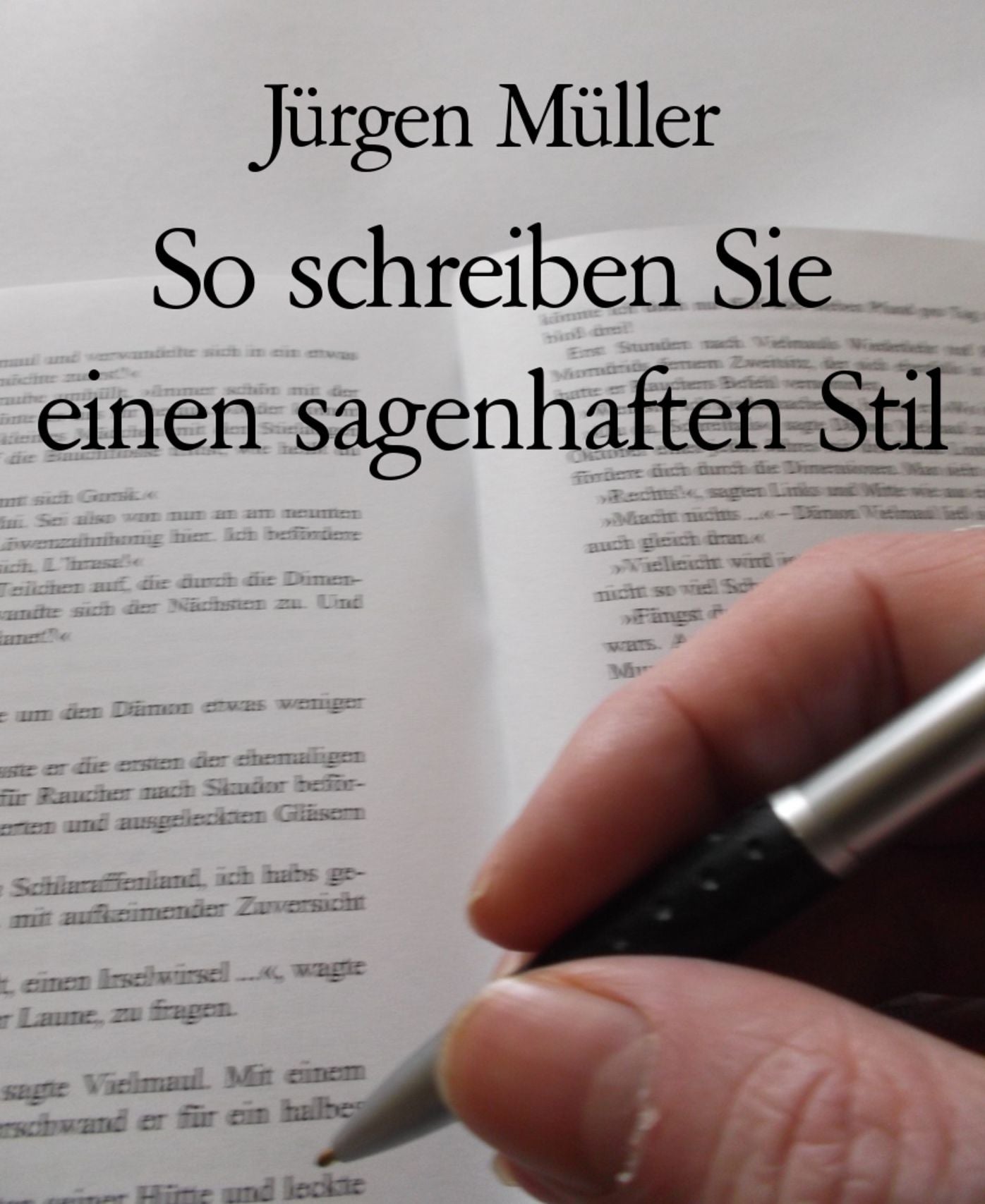 So schreiben Sie einen sagenhaften Stil: Creative Writing - Kreatives Schreiben