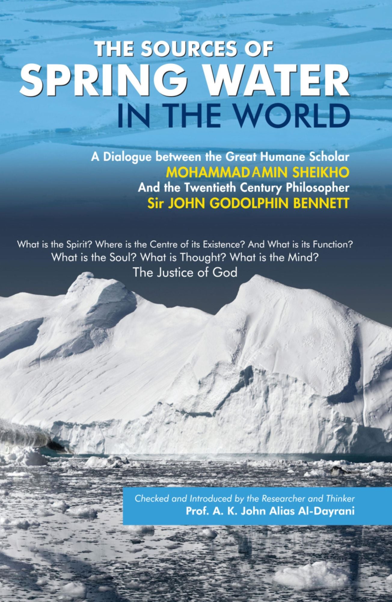 The Sources of Spring Water in the World: A Dialogue between Sir John G. Bennet and Scholar M. Amin Sheikho