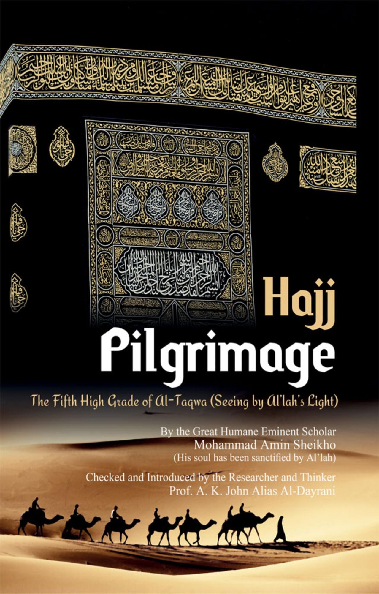 Pilgrimage "Hajj": The Fifth High Grade of Al-Taqwa