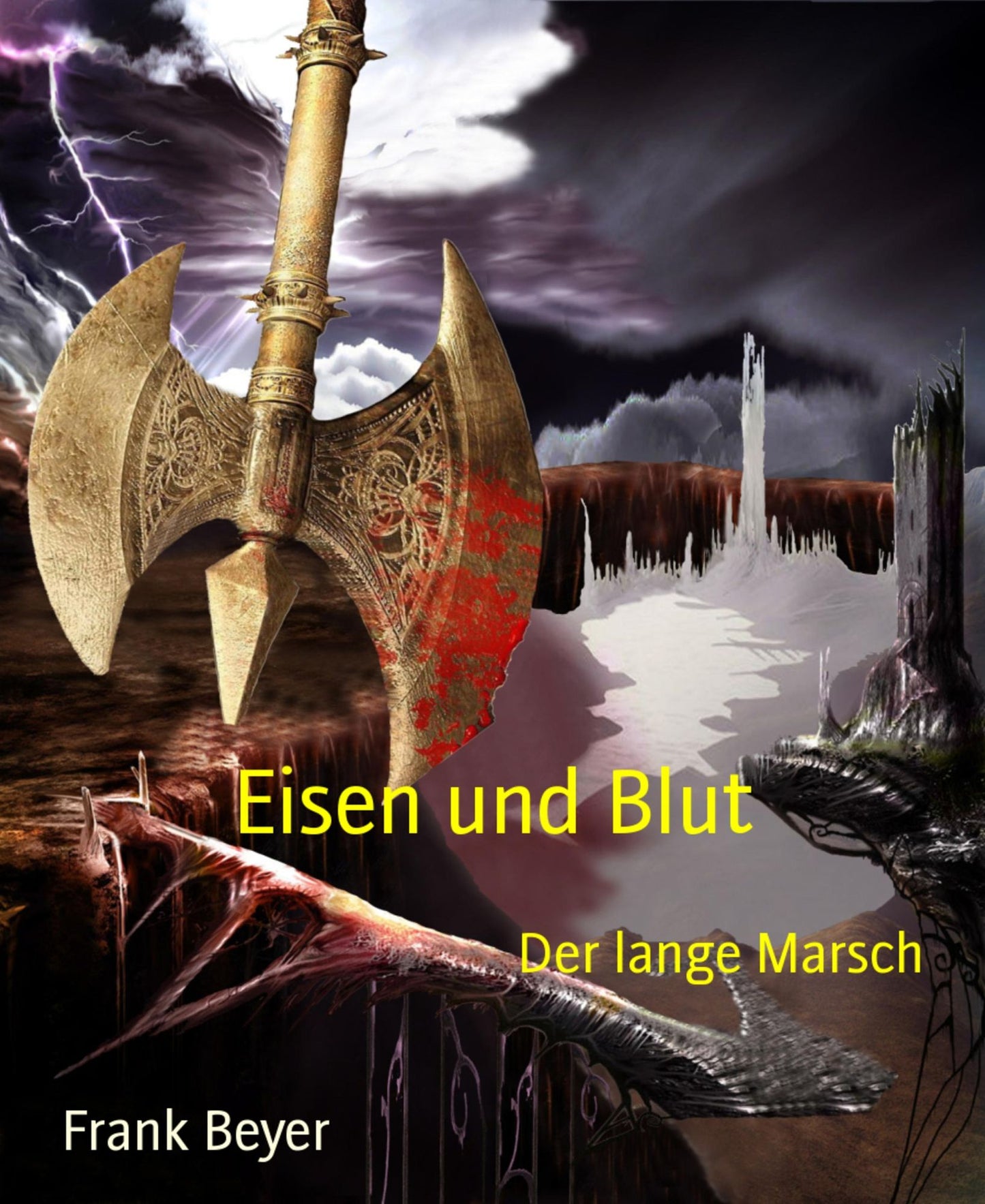 Eisen und Blut: Der lange Marsch