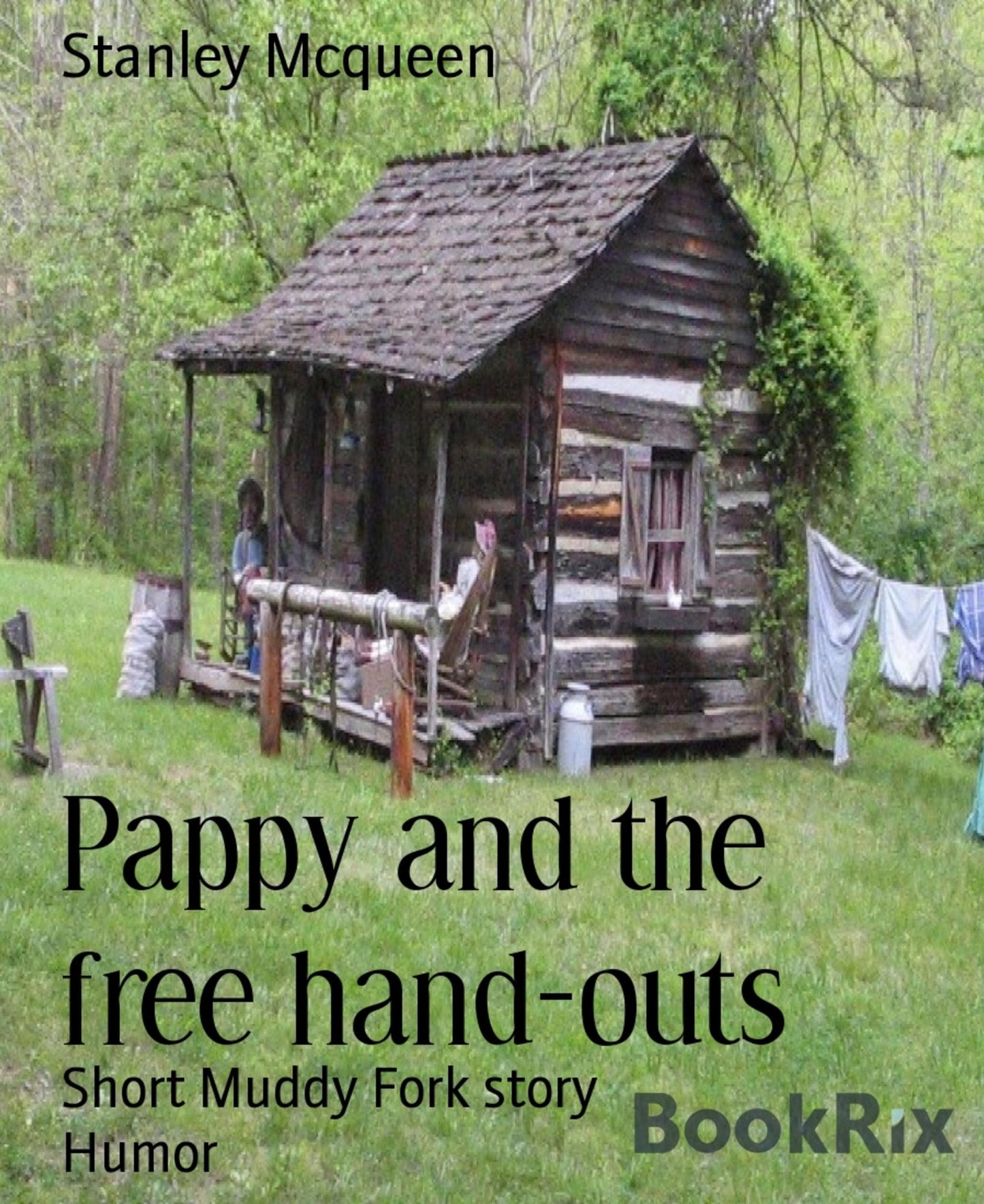 Pappy and the free hand-outs: Short Muddy Fork story