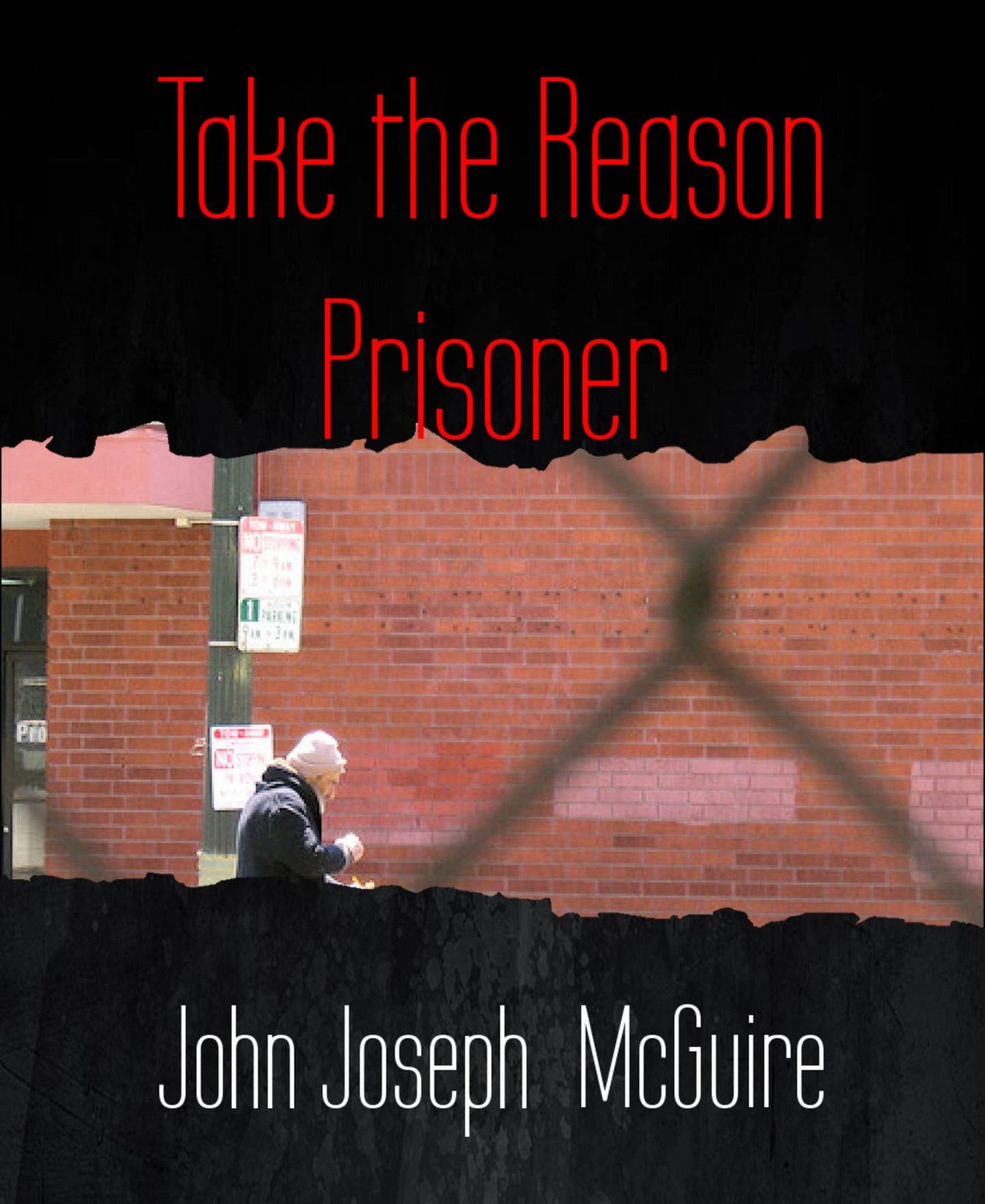 Take the Reason Prisoner