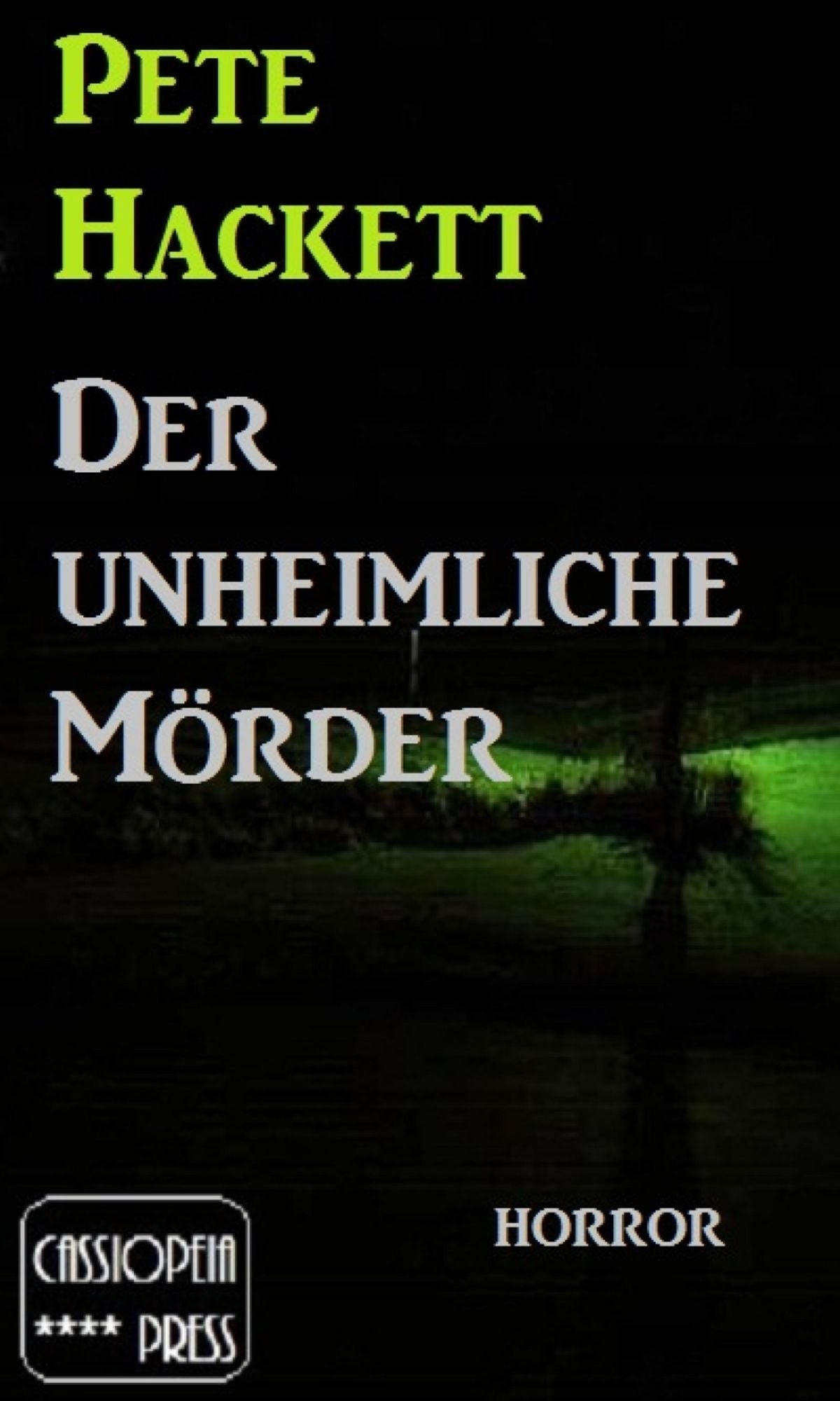 Der unheimliche Mörder: Cassiopeiapress Horror-Erzählung
