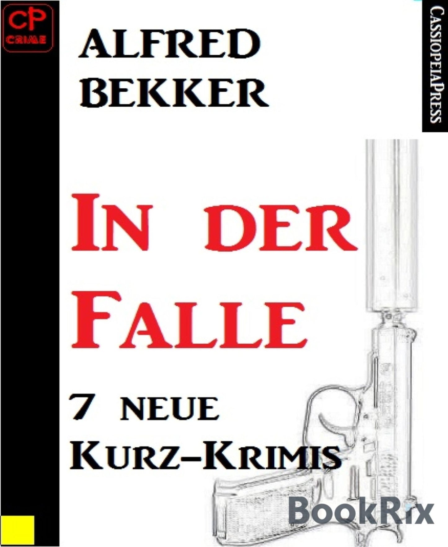 7 neue Kurz-Krimis: In der Falle
