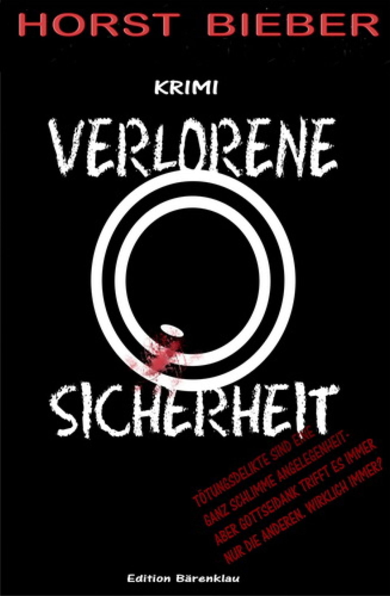 Verlorene Sicherheit: Kriminalroman: Cassiopeiapress Originalausgabe/Edition Bärenklau