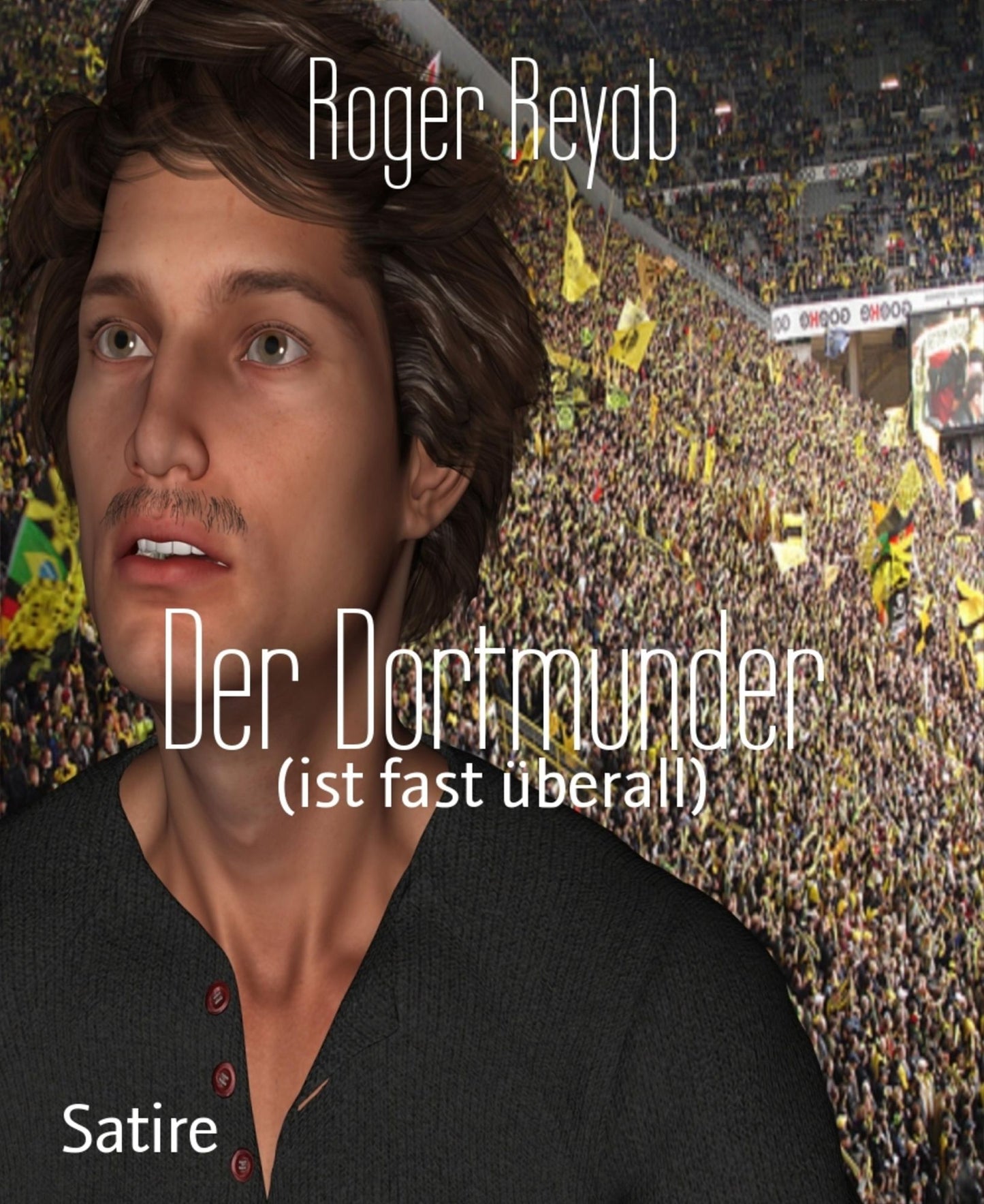 Der Dortmunder: (ist fast überall)