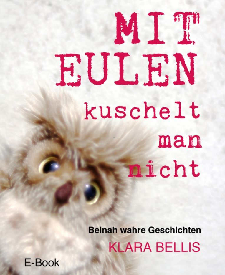 Mit Eulen kuschelt man nicht
