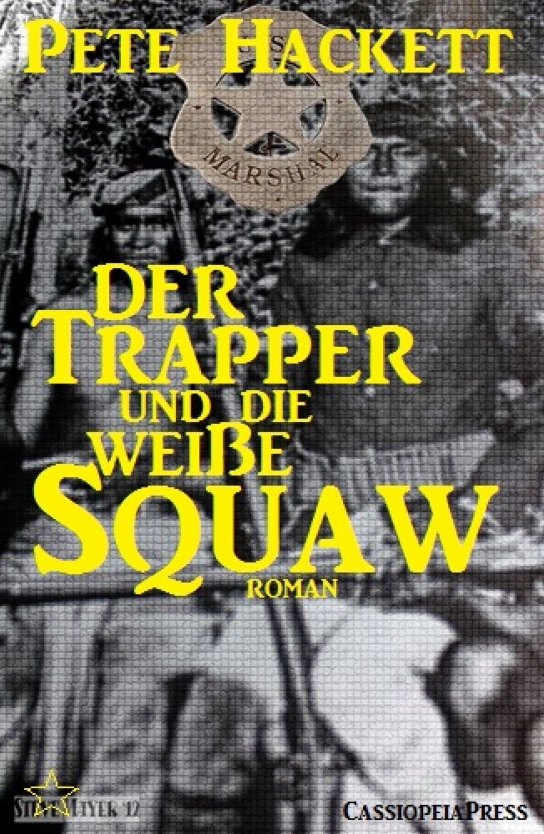 Der Trapper und die weiße Squaw: Western