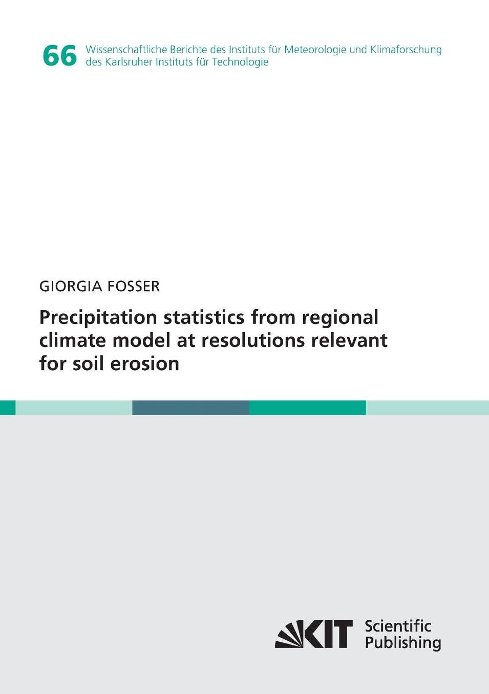 Precipitation statistics from regional climate model at resolutions relevant for soil erosion