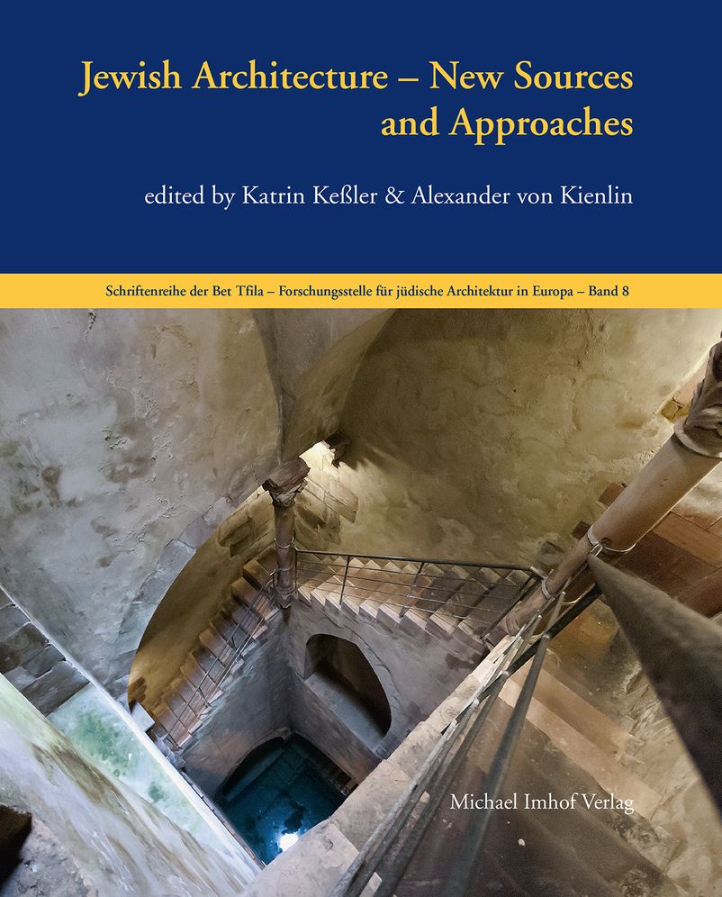 Jewish Architecture: New Sources and Approaches