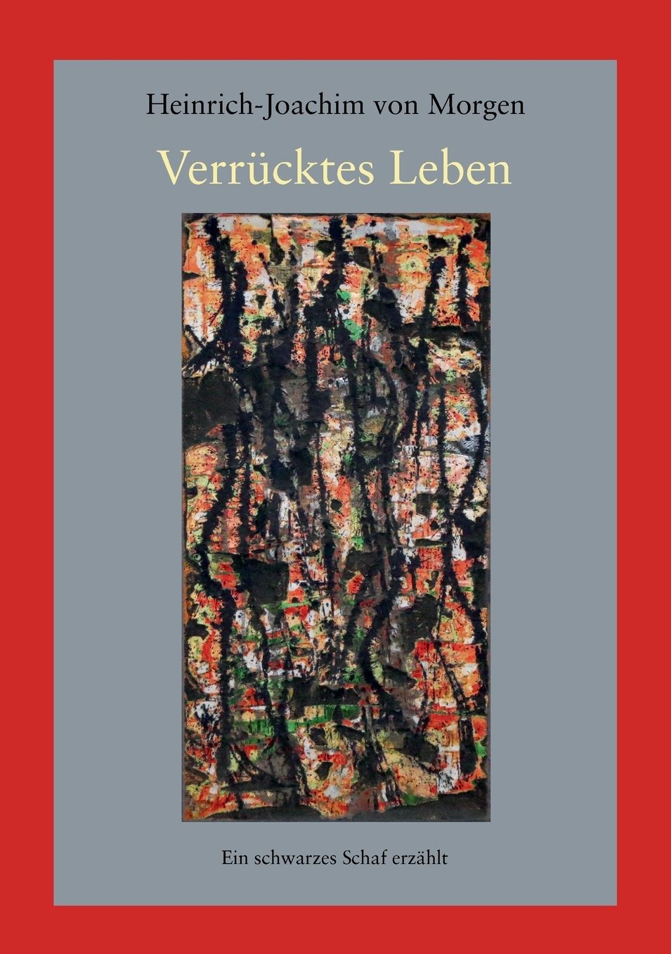 Verrucktes Leben