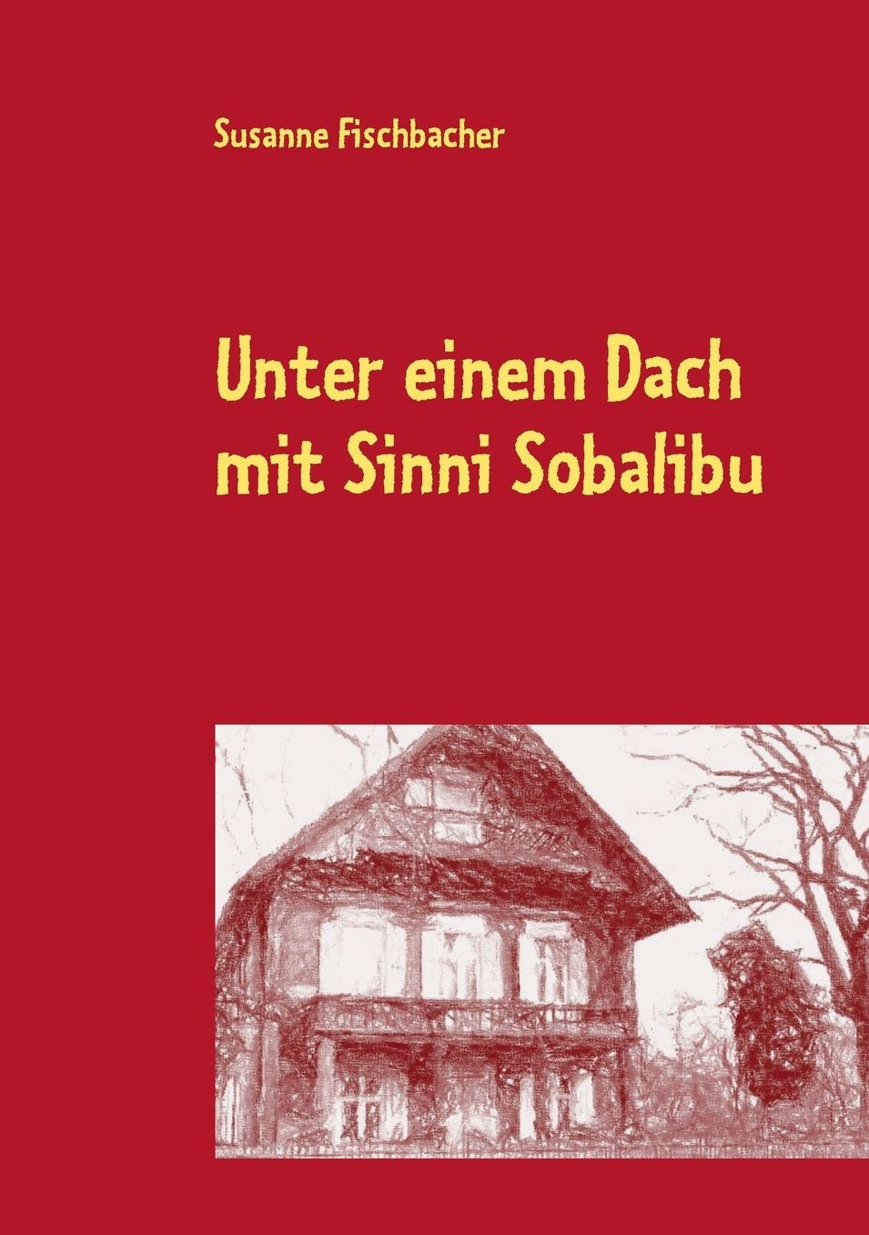 Unter einem Dach mit Sinni Sobalibu
