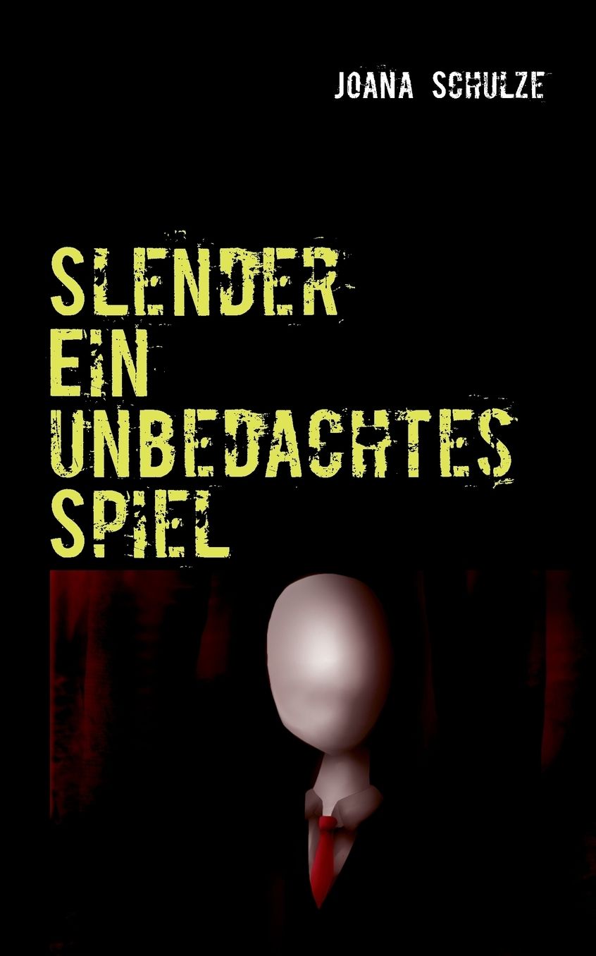 Slender: Ein unbedachtes Spiel