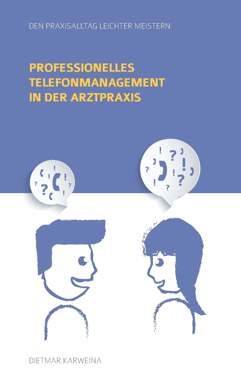 Professionelles Telefonmanagement in der Arztpraxis