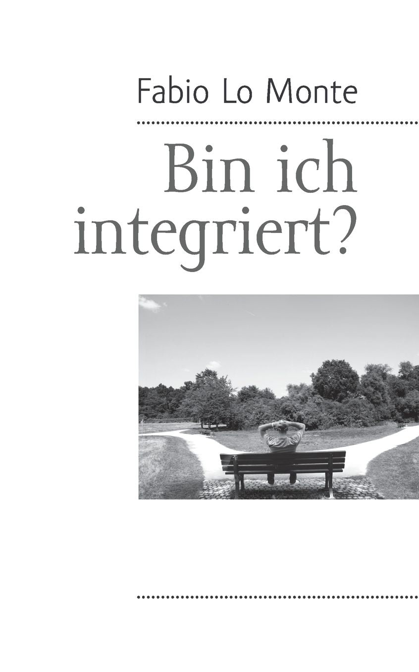 Bin ich integriert?