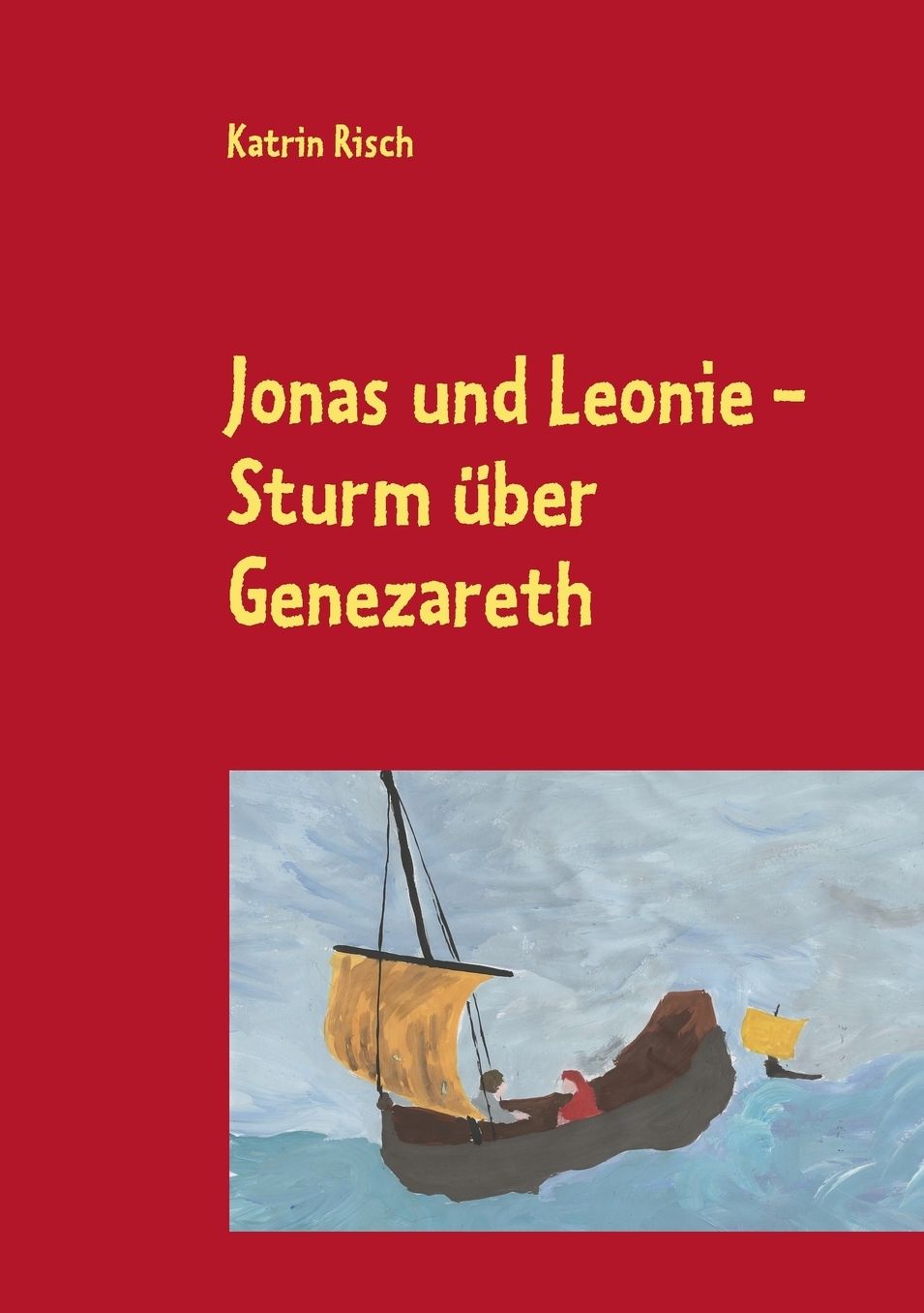 Jonas und Leonie - Sturm ?ber Genezareth