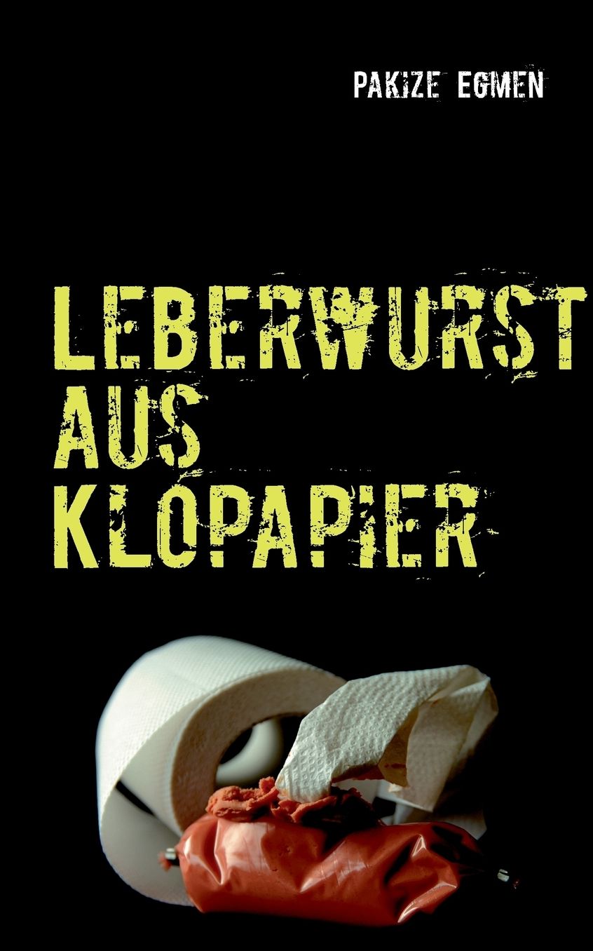 Leberwurst Aus Klopapier