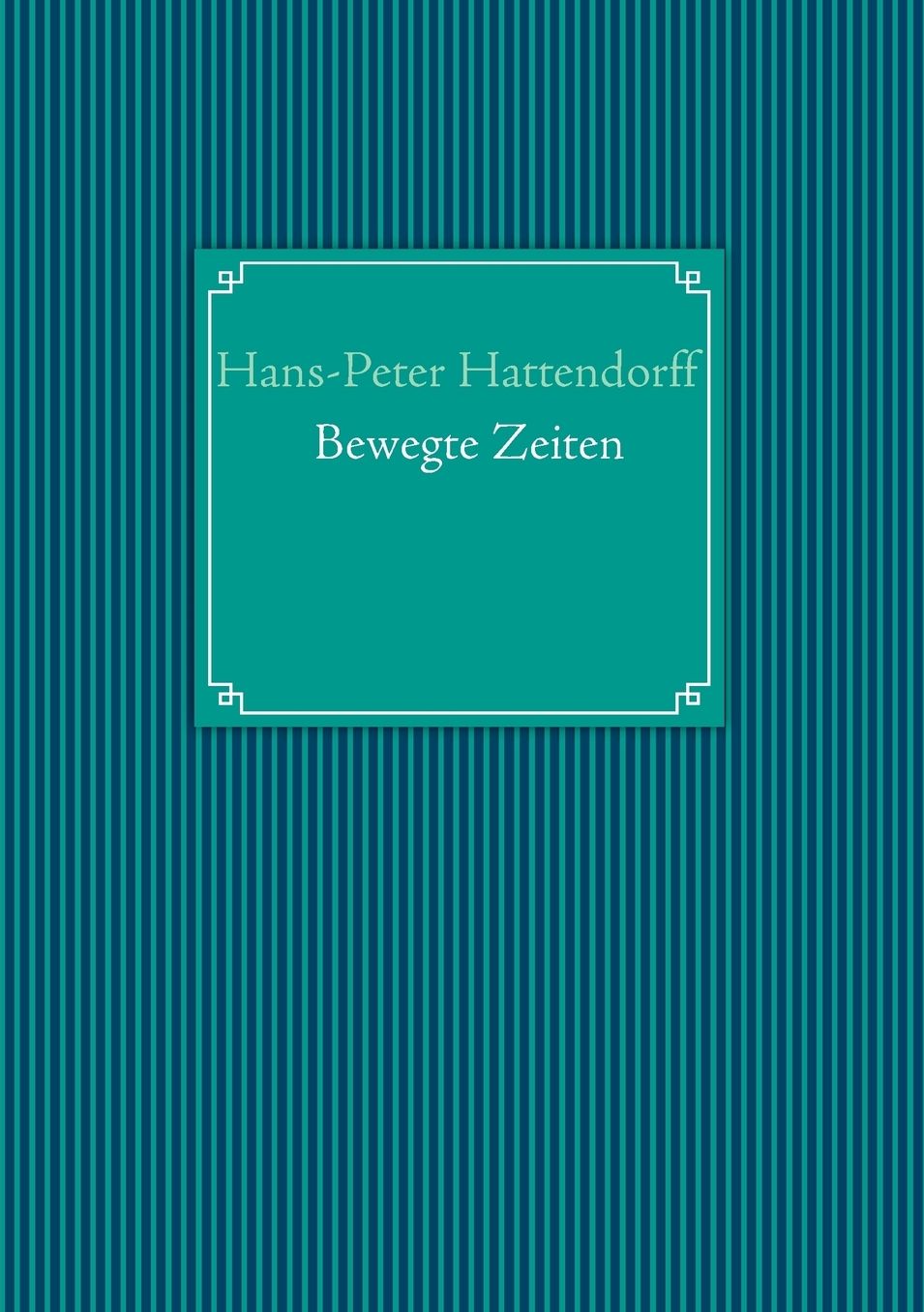 Bewegte Zeiten