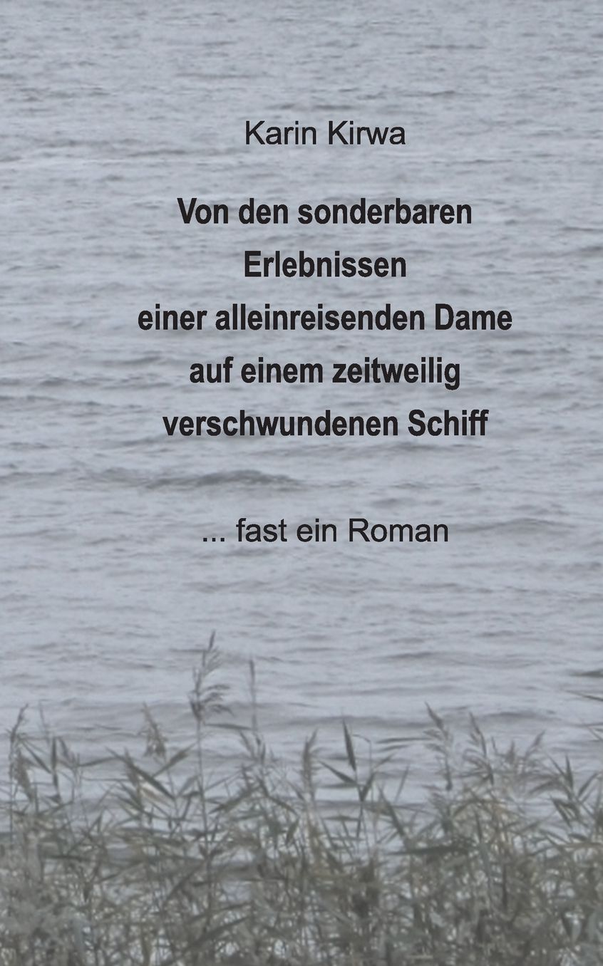 Von Den Sonderbaren Erlebnissen Einer Alleinreisenden Dame Auf Einem Zeitweilig Verschwundenen Schiff