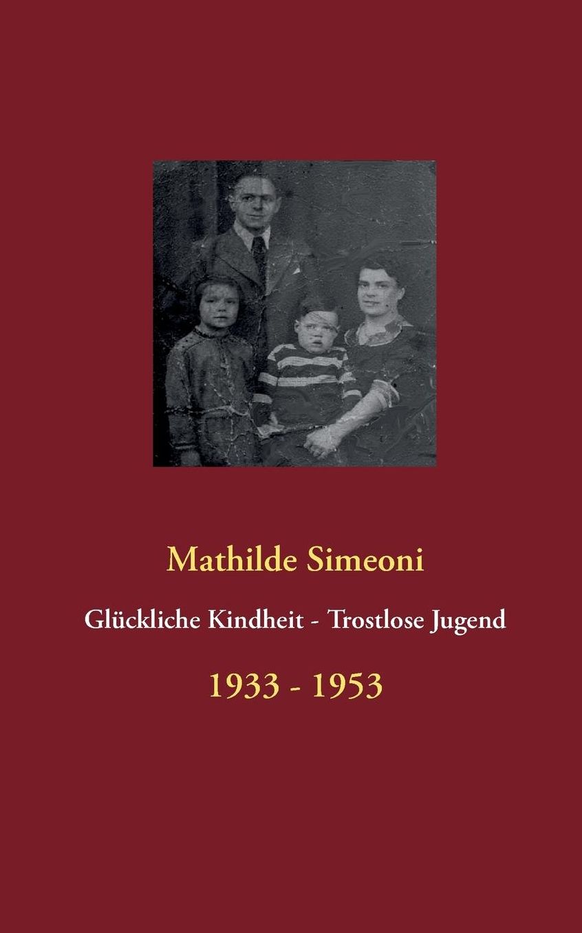 Gluckliche Kindheit - Trostlose Jugend