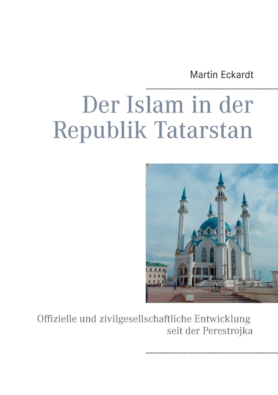 Der Islam in Der Republik Tatarstan