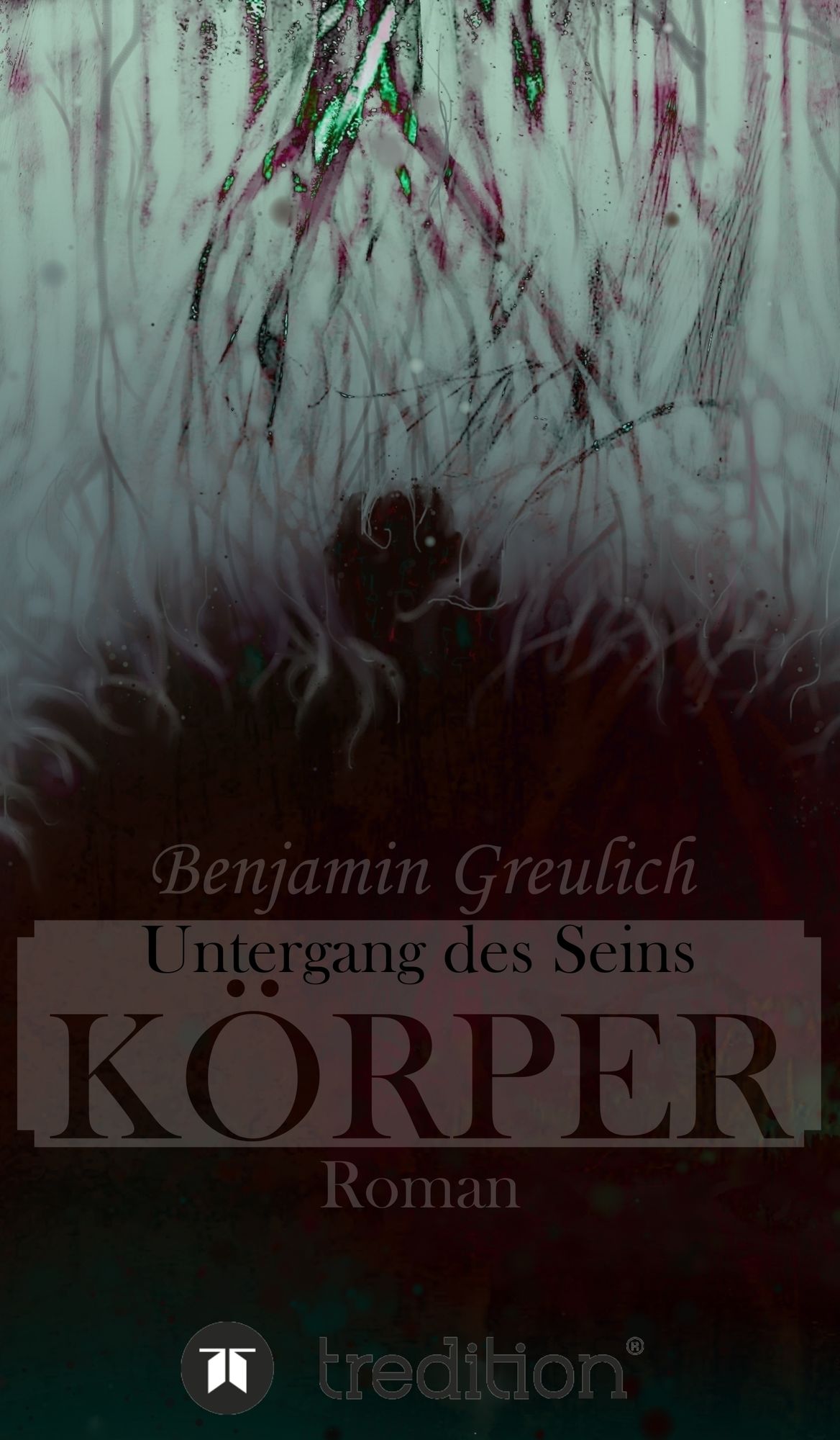 Untergang des Seins: Körper