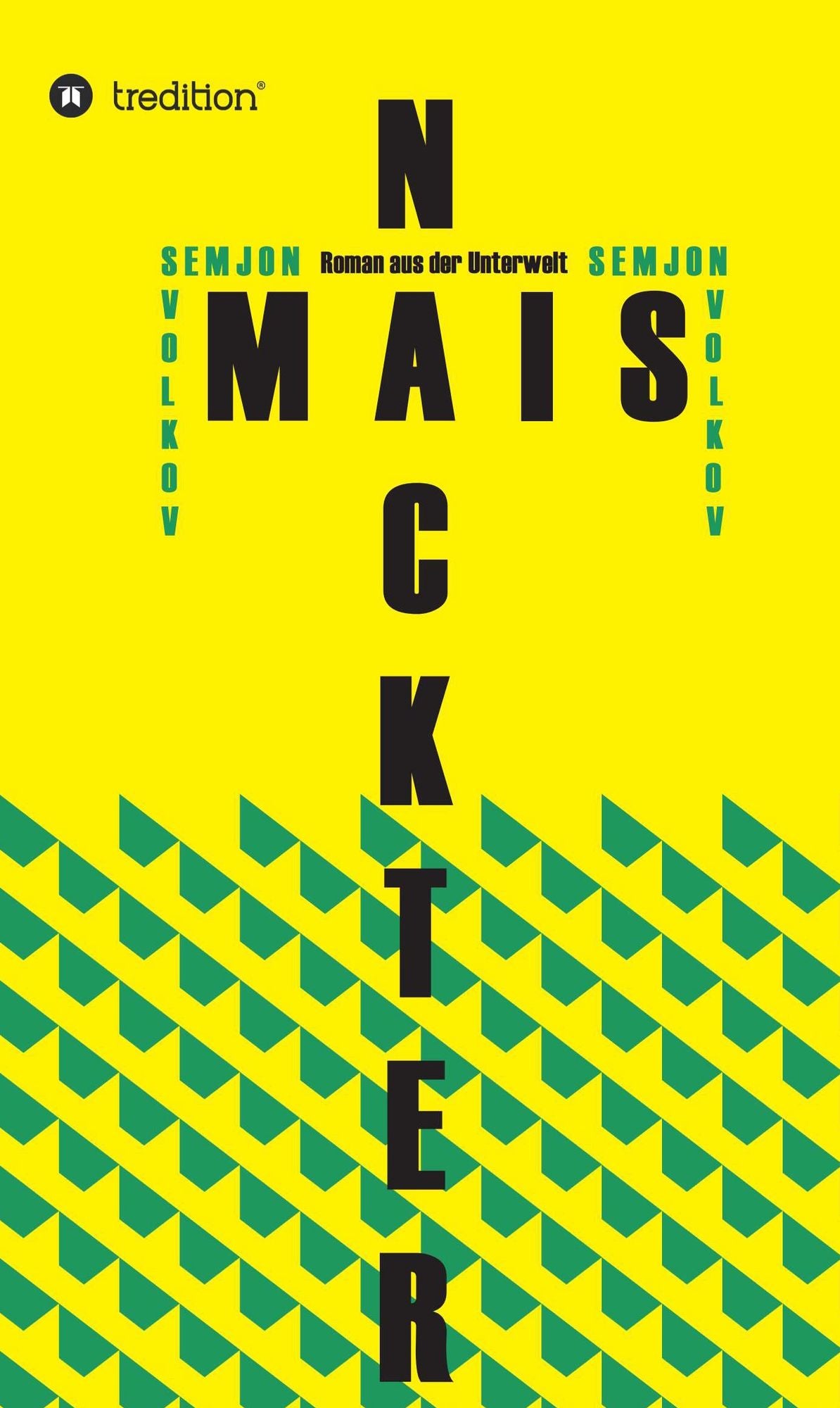 NACKTER MAIS: Roman aus der Unterwelt