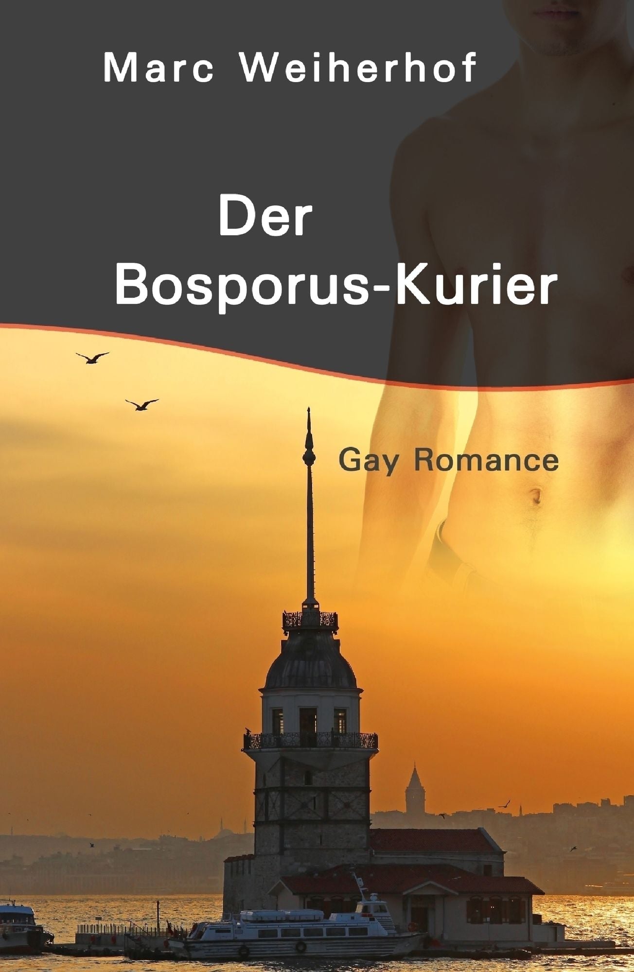 Der Bosporus-Kurier: Gay Romance