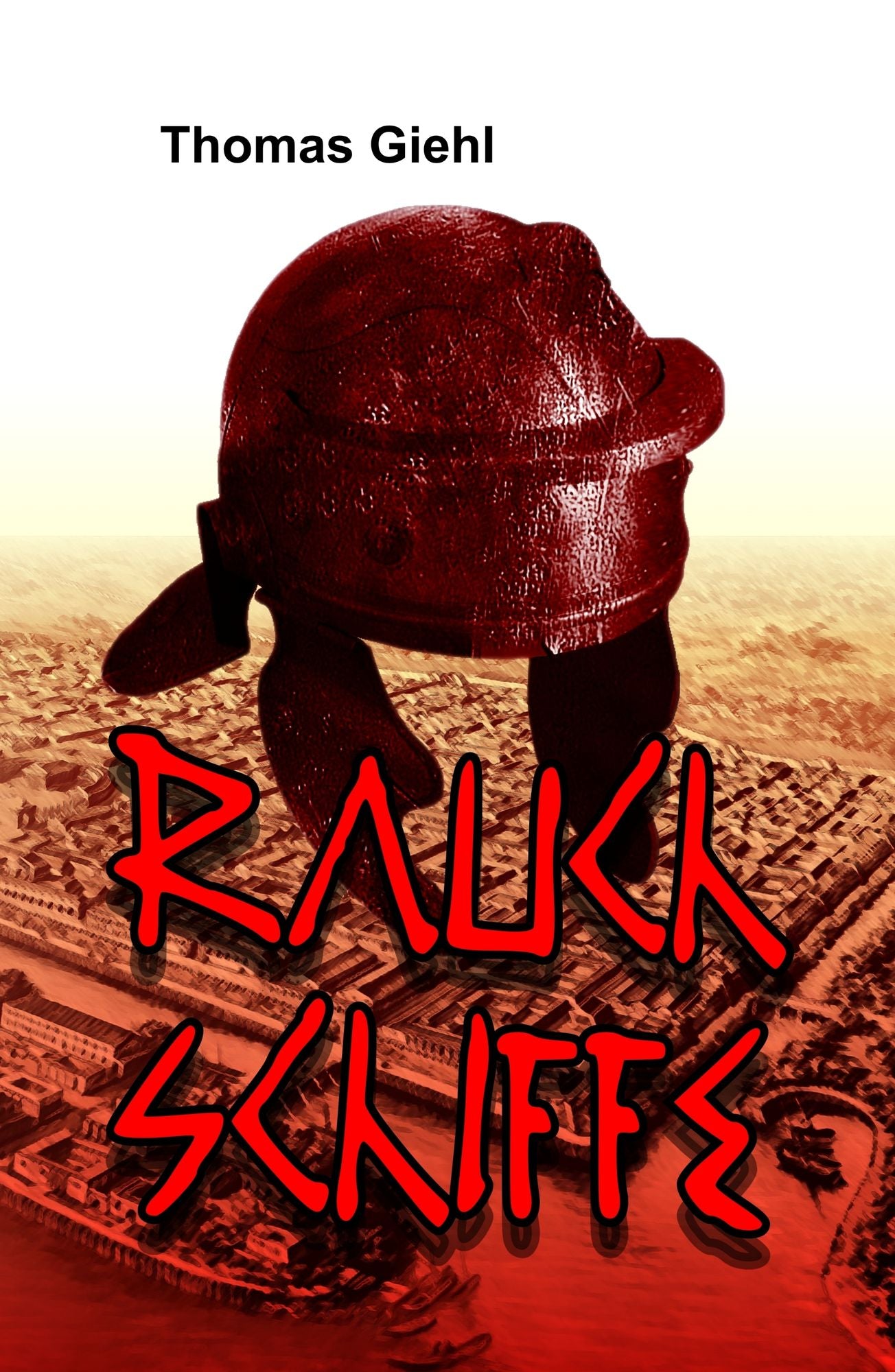Rauchschiffe: Historischer Roman