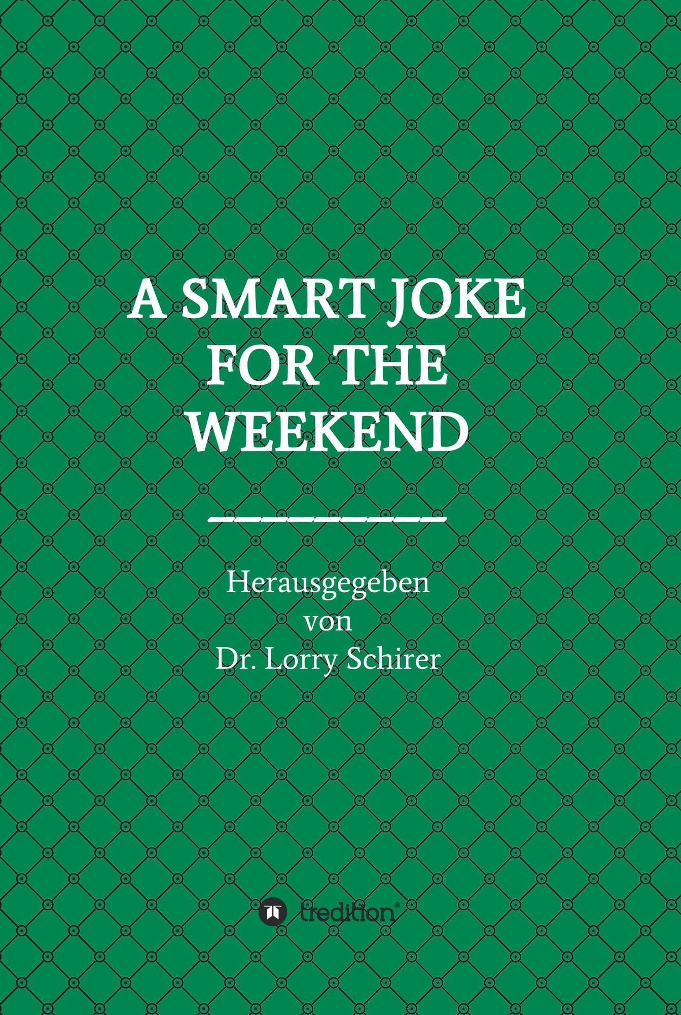 A SMART JOKE FOR THE WEEKEND