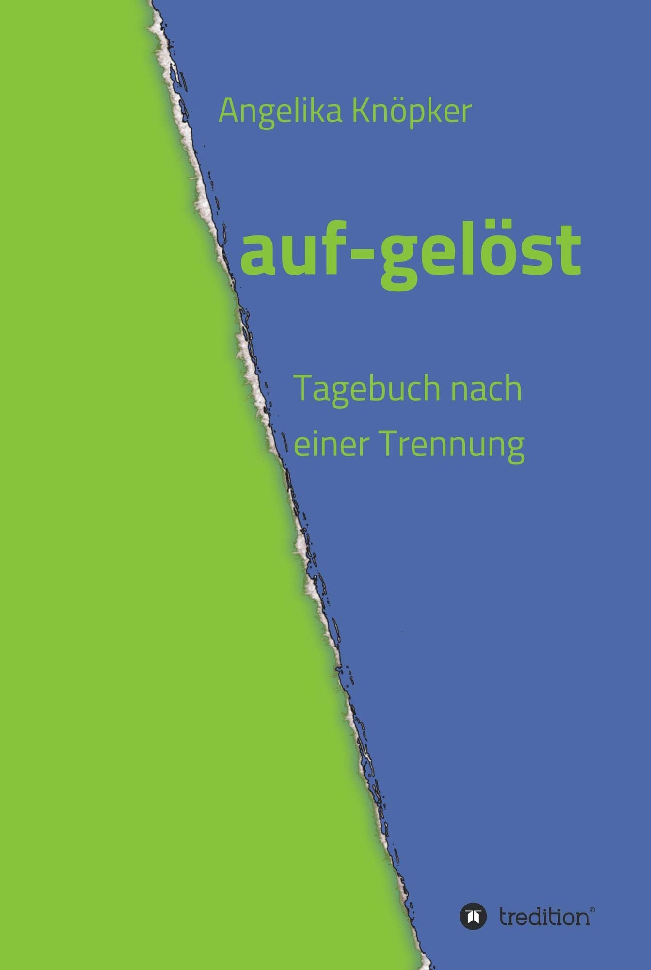 auf-gelöst: Tagebuch nach einer Trennung